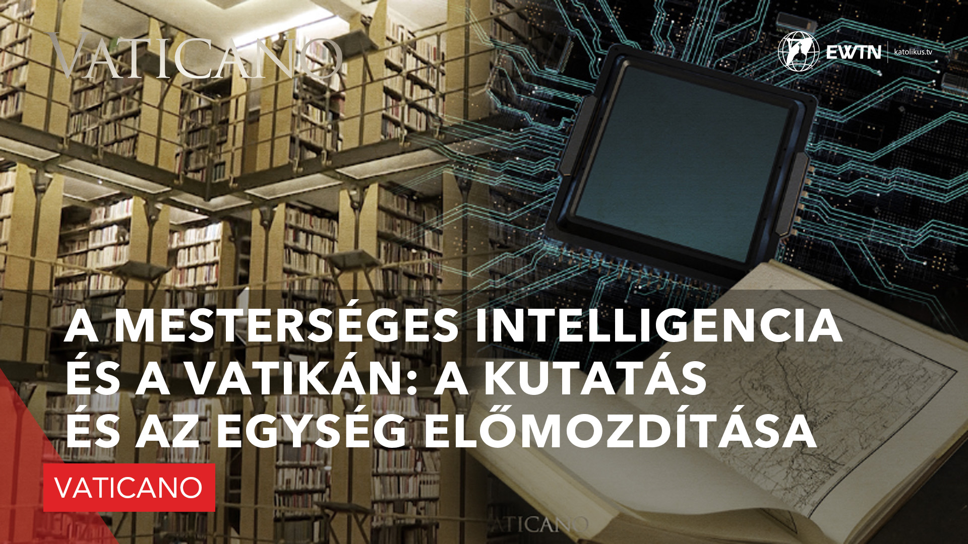 A mesterséges intelligencia és a Vatikán: A kutatás és az egység előmozdítása