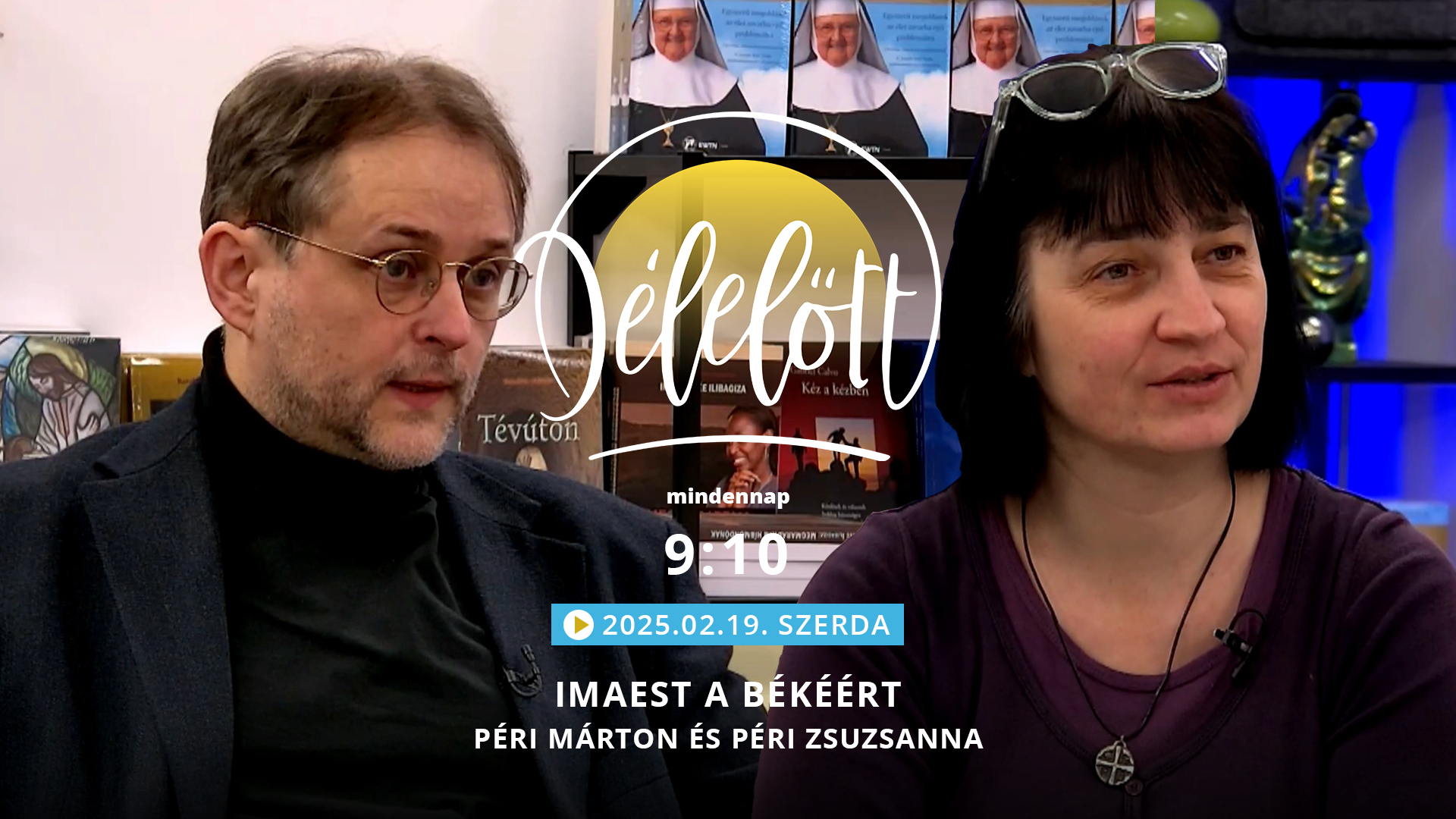 Imaest a békéért – Péri Márton és Péri Zsuzsanna