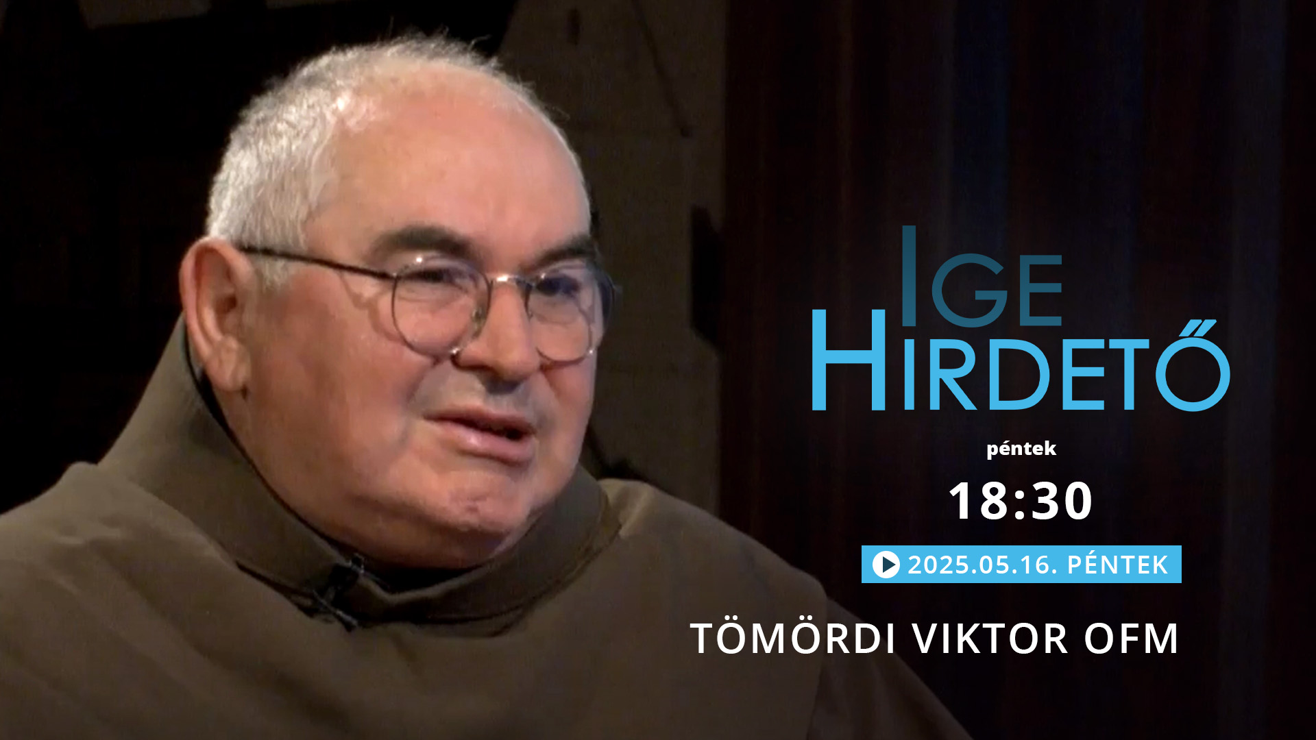 Igehirdető – Tömördi Viktor OFM