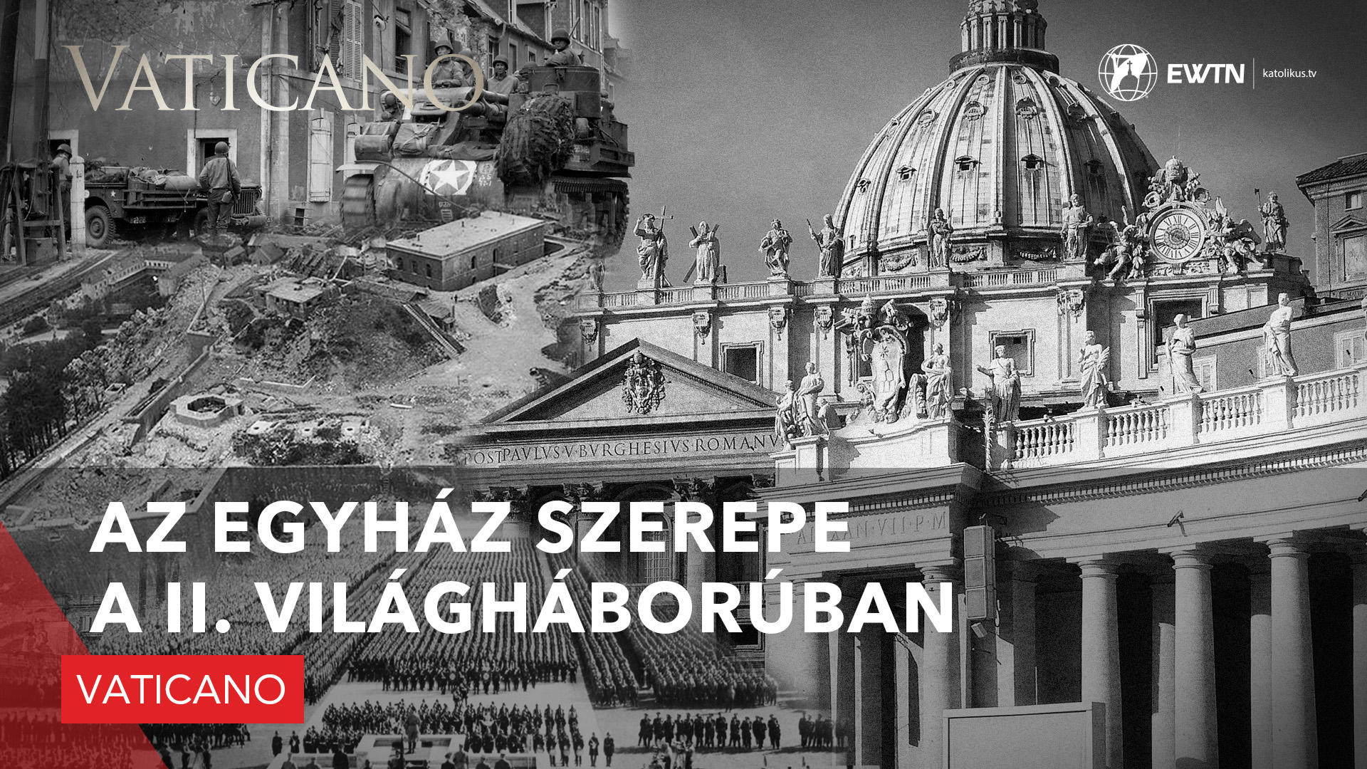 Az Egyház szerepe a II. világháborúban