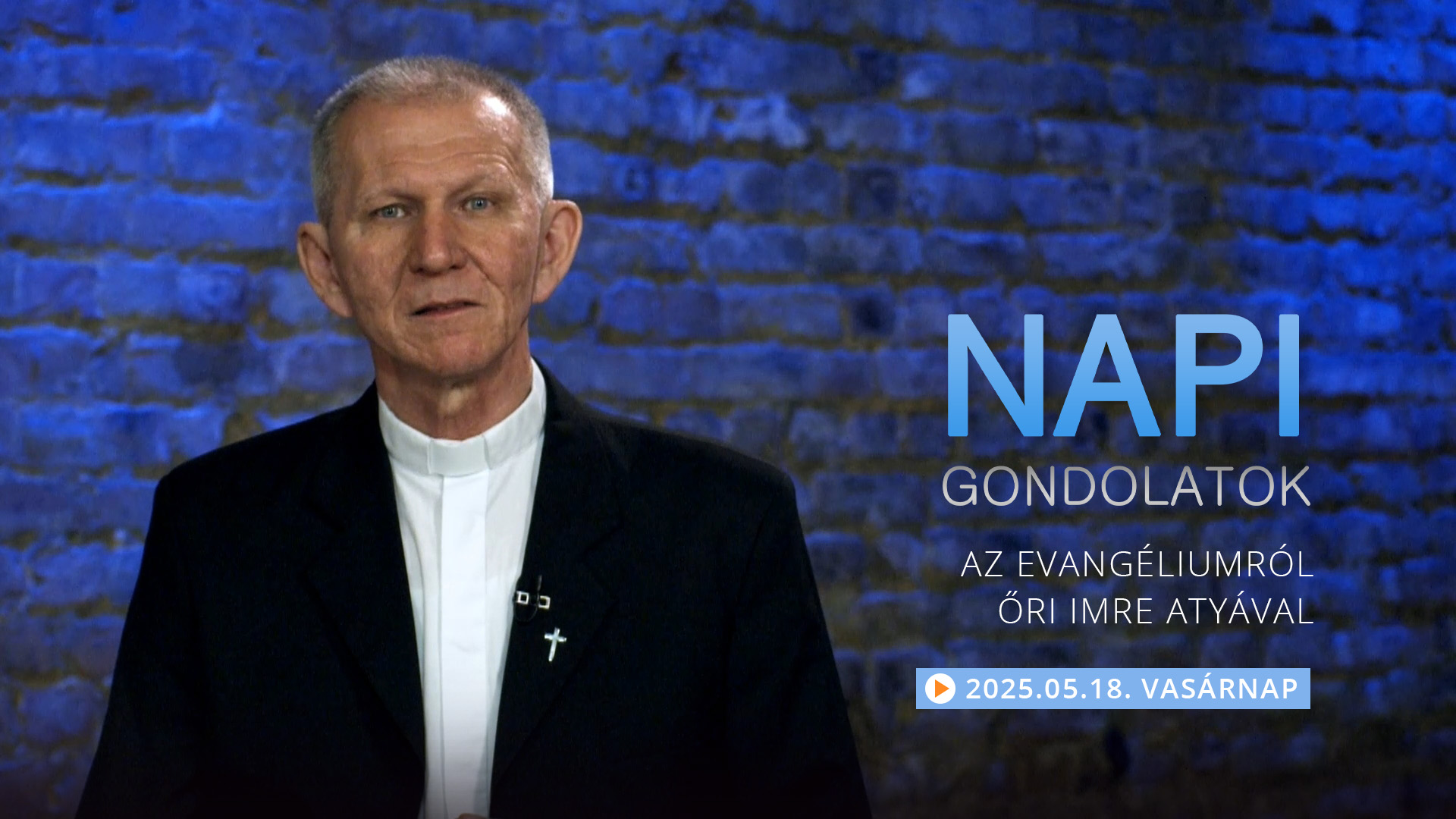 Őri Imre atya gondolatai a vasárnapi evangéliumról