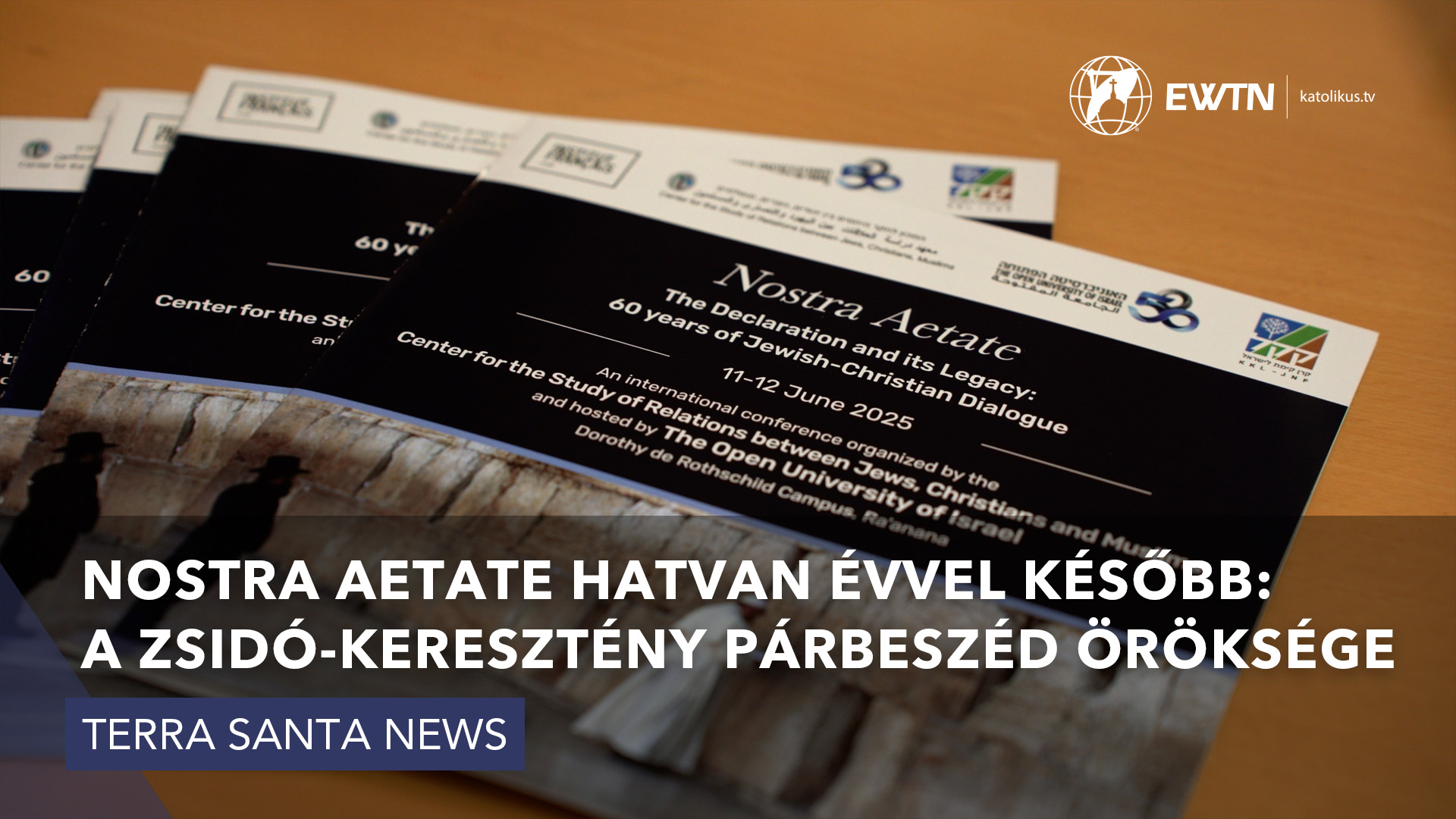 Nostra Aetate hatvan évvel később: a zsidó-keresztény párbeszéd öröksége
