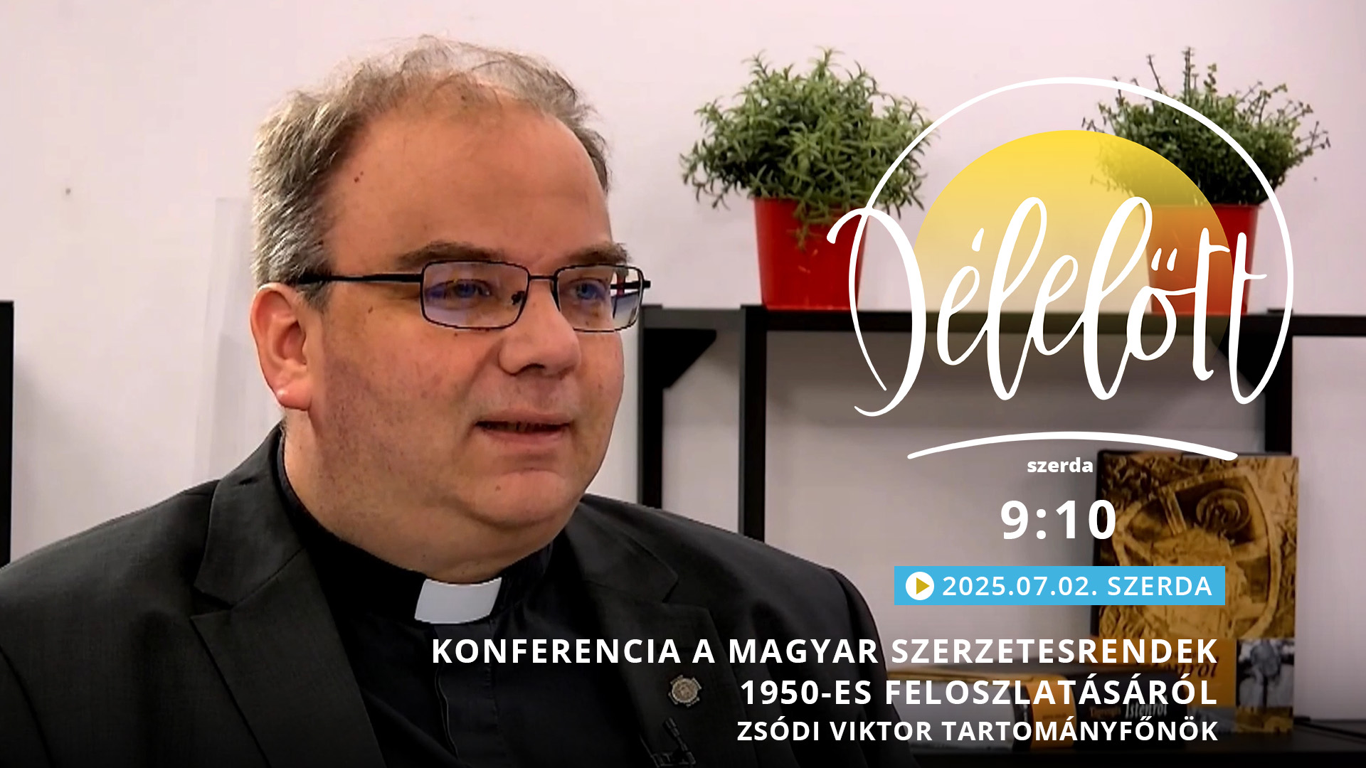 Konferencia a magyar szerzetesrendek 1950-es feloszlatásáról – Zsódi Viktor tartományfőnök