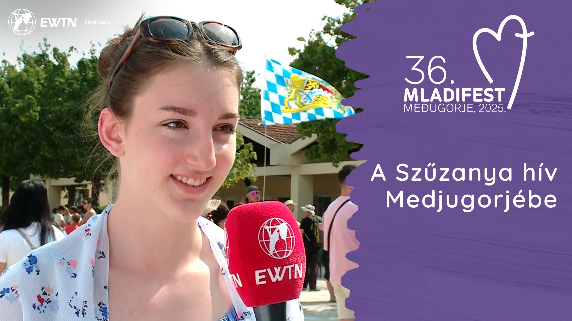 A Szűzanya hív Medjugorjébe – Tahy Zsófia – 36. Mladifest