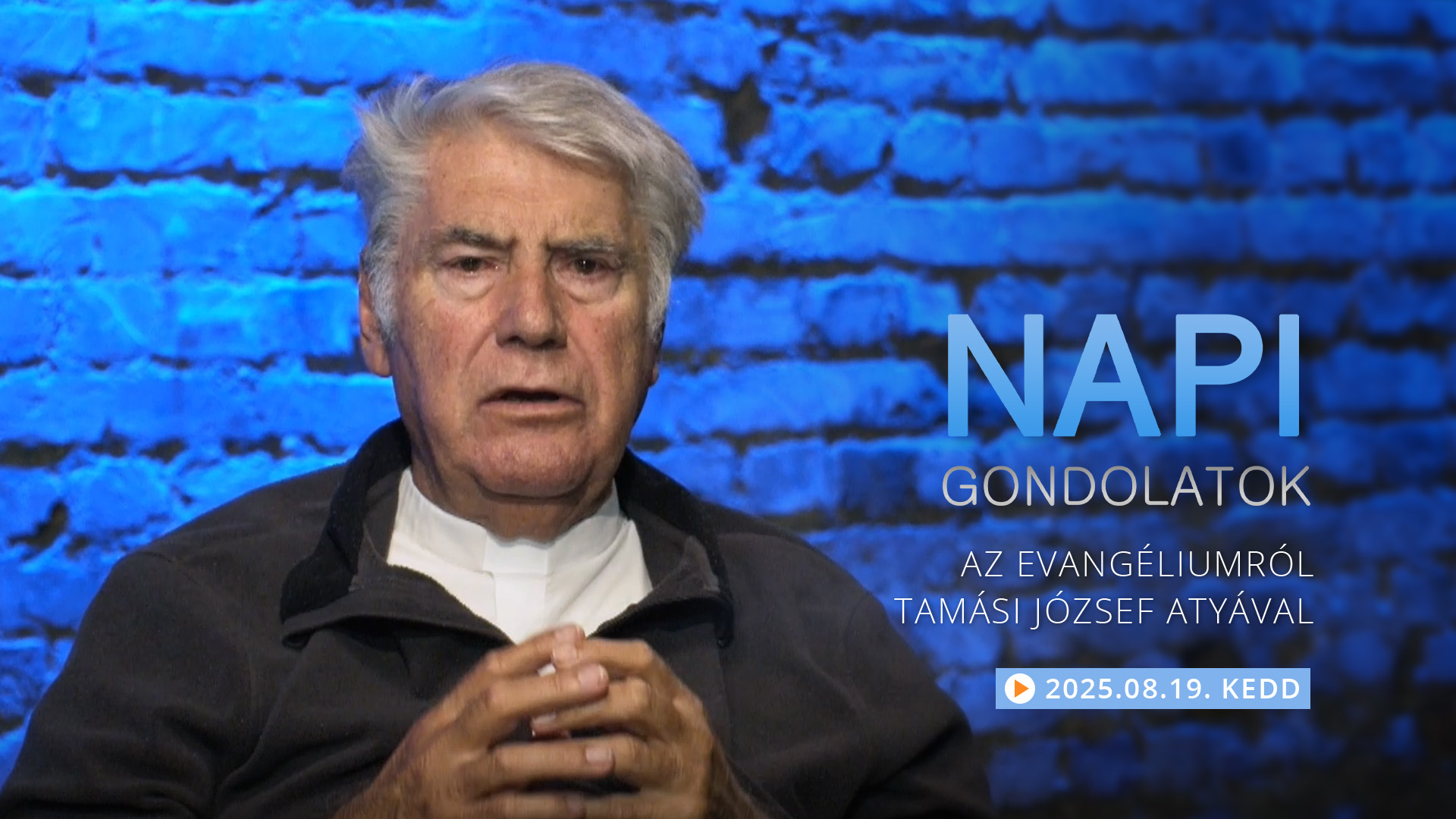 Tamási József atya gondolatai a keddi evangéliumról