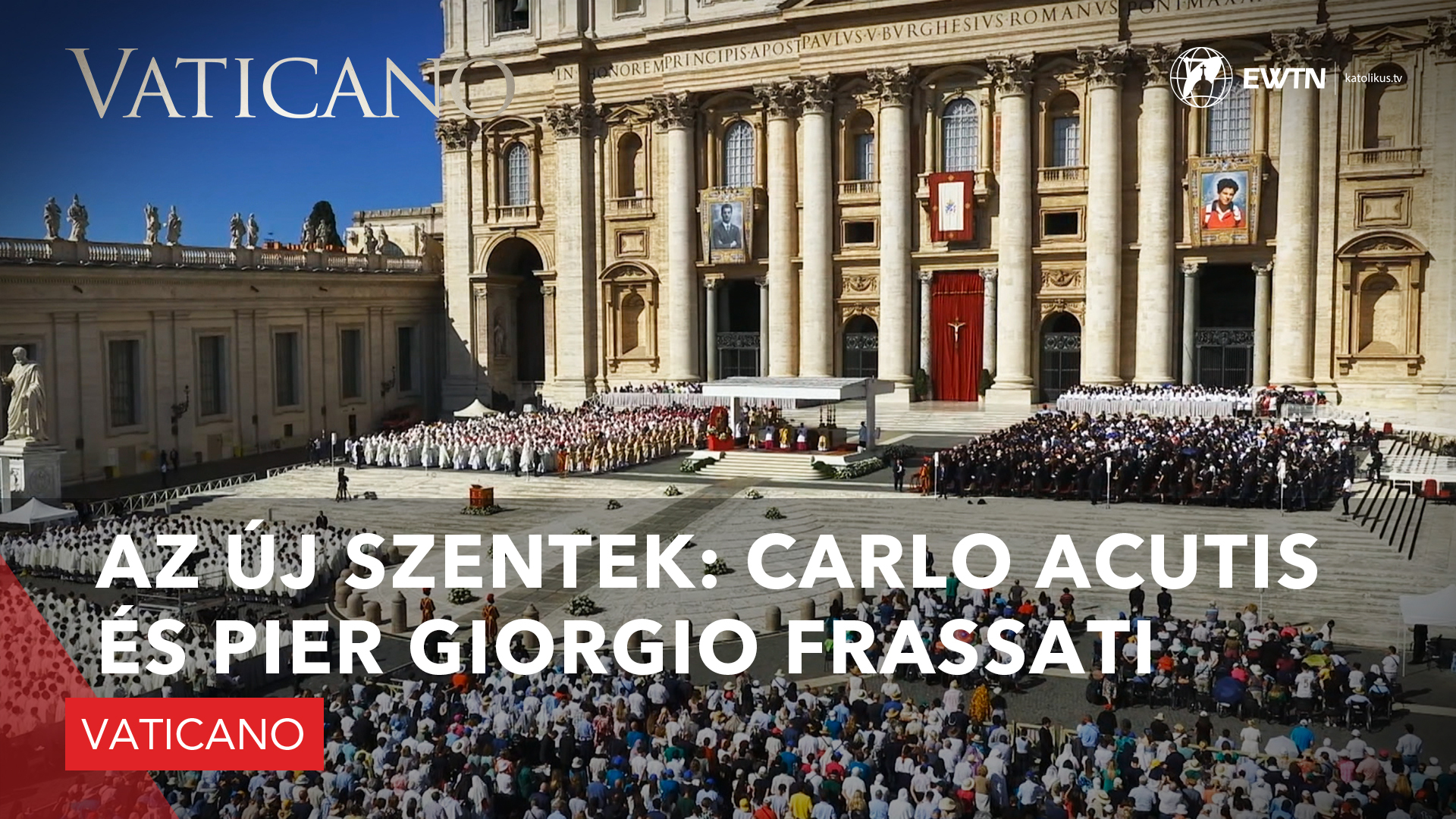 Az új szentek: Carlo Acutis és Pier Giorgio Frassati