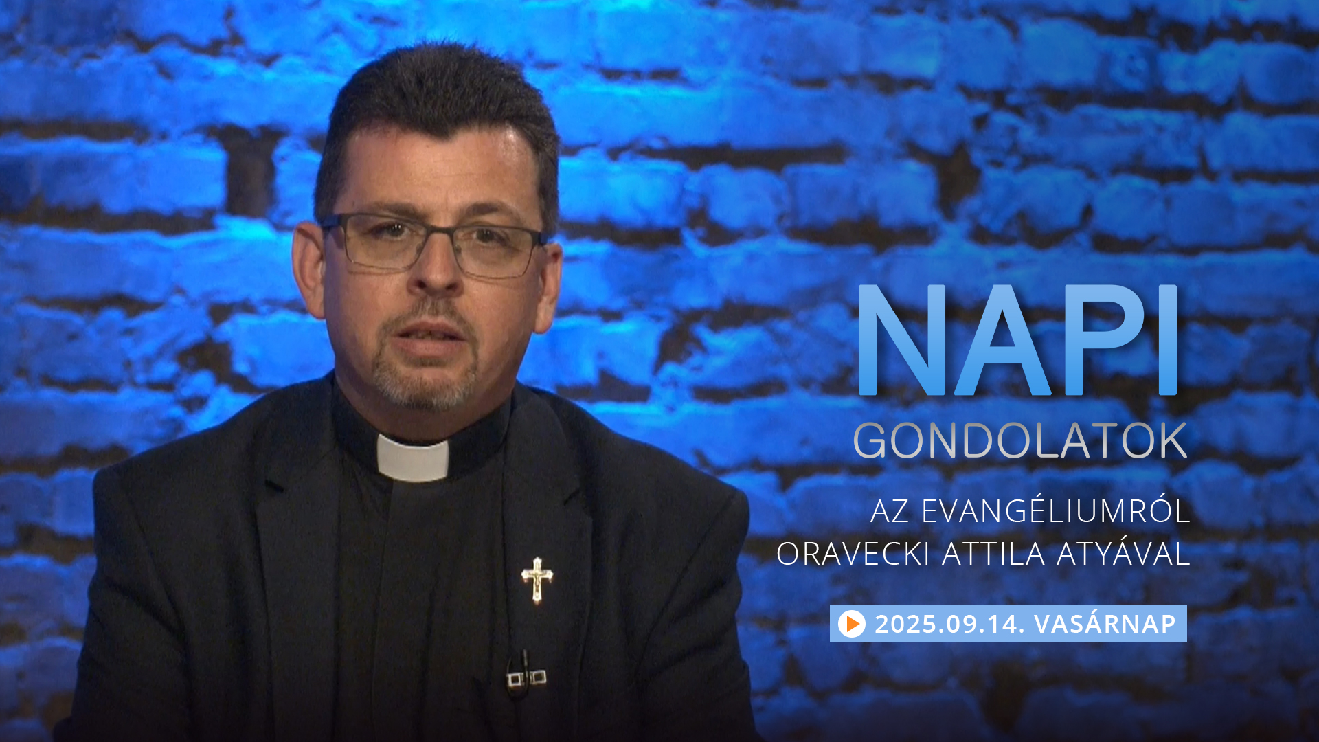 Oravecki Attila atya gondolatai a vasárnapi evangéliumról