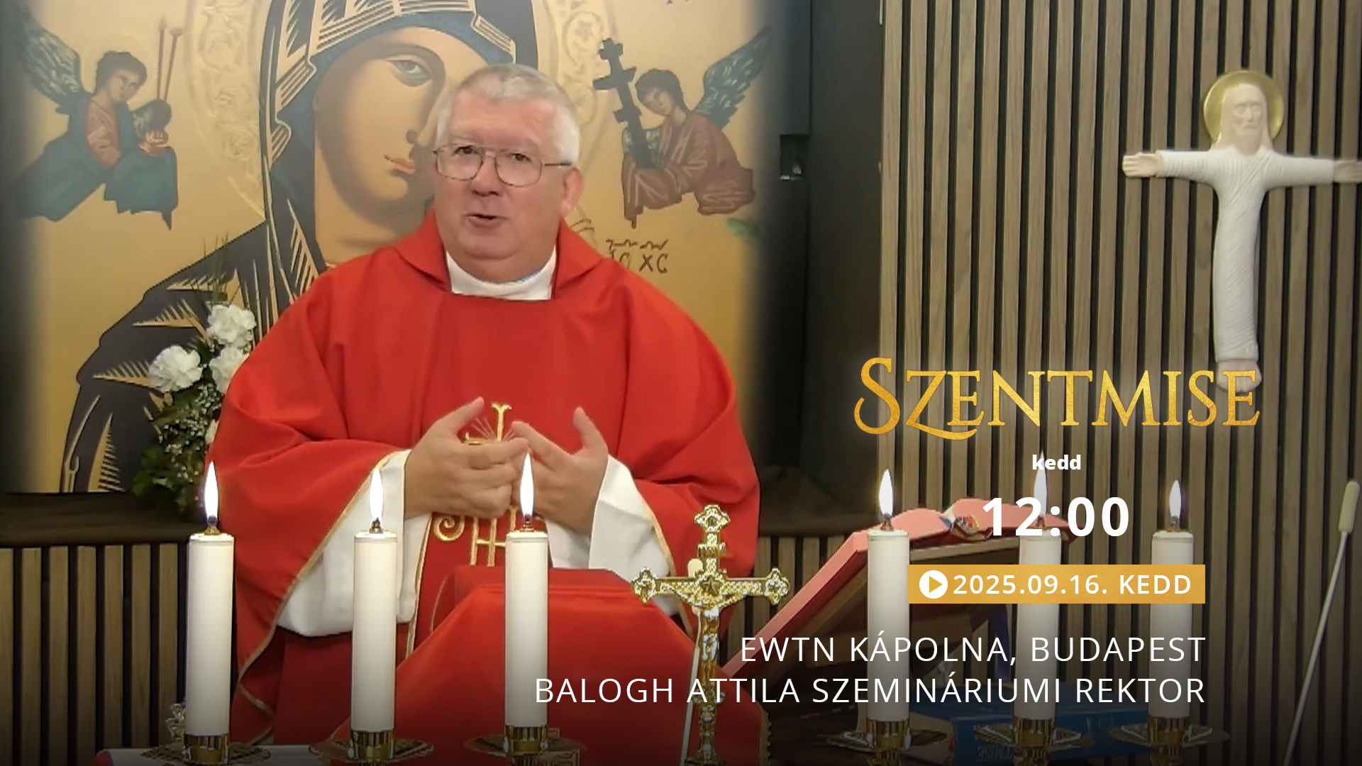 Szentmise a budapesti EWTN kápolnából – Balogh Attila