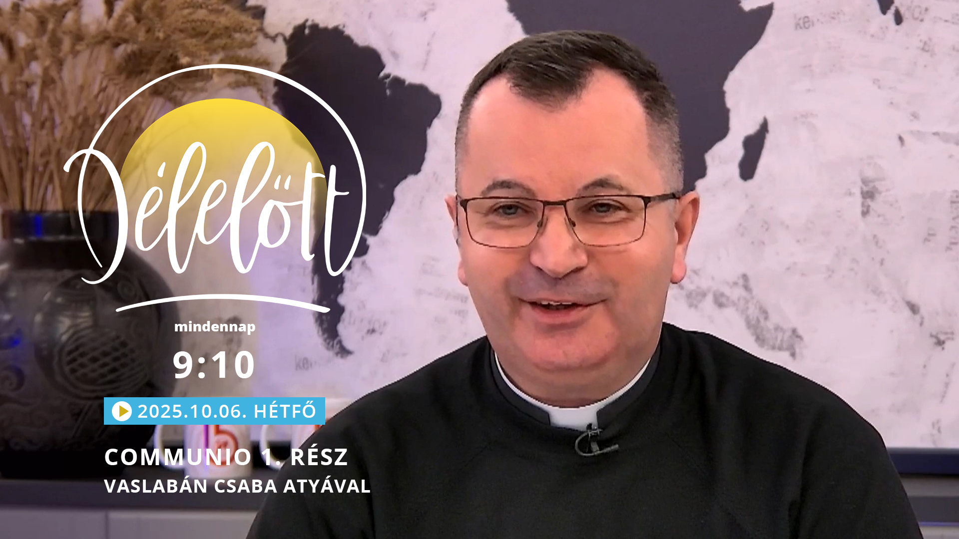 Communio 1. rész – Vaslabán Csaba atyával
