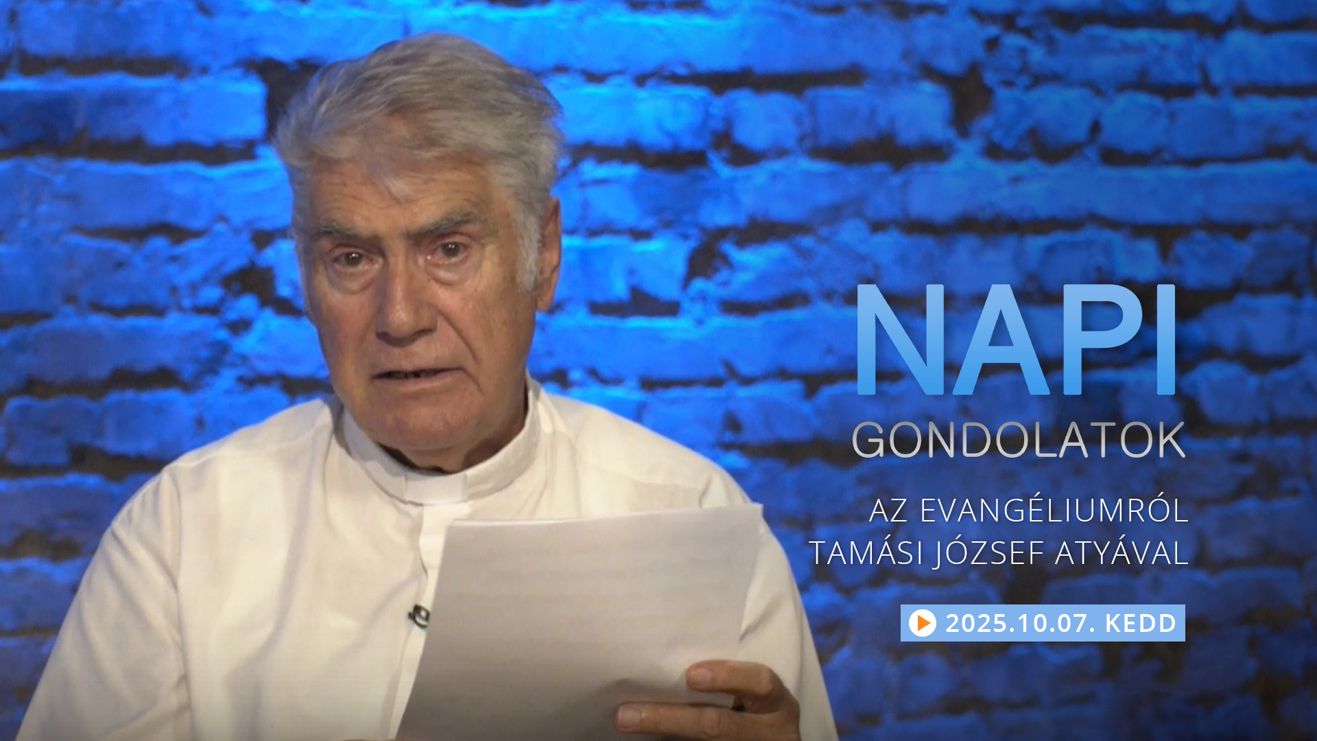 Tamási József atya gondolatai a keddi evangéliumról