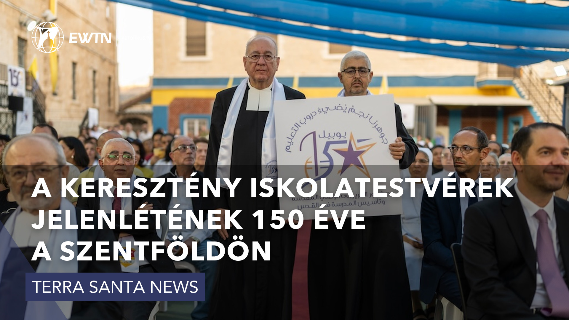 A keresztény iskolatestvérek jelenlétének 150 éve a Szentföldön