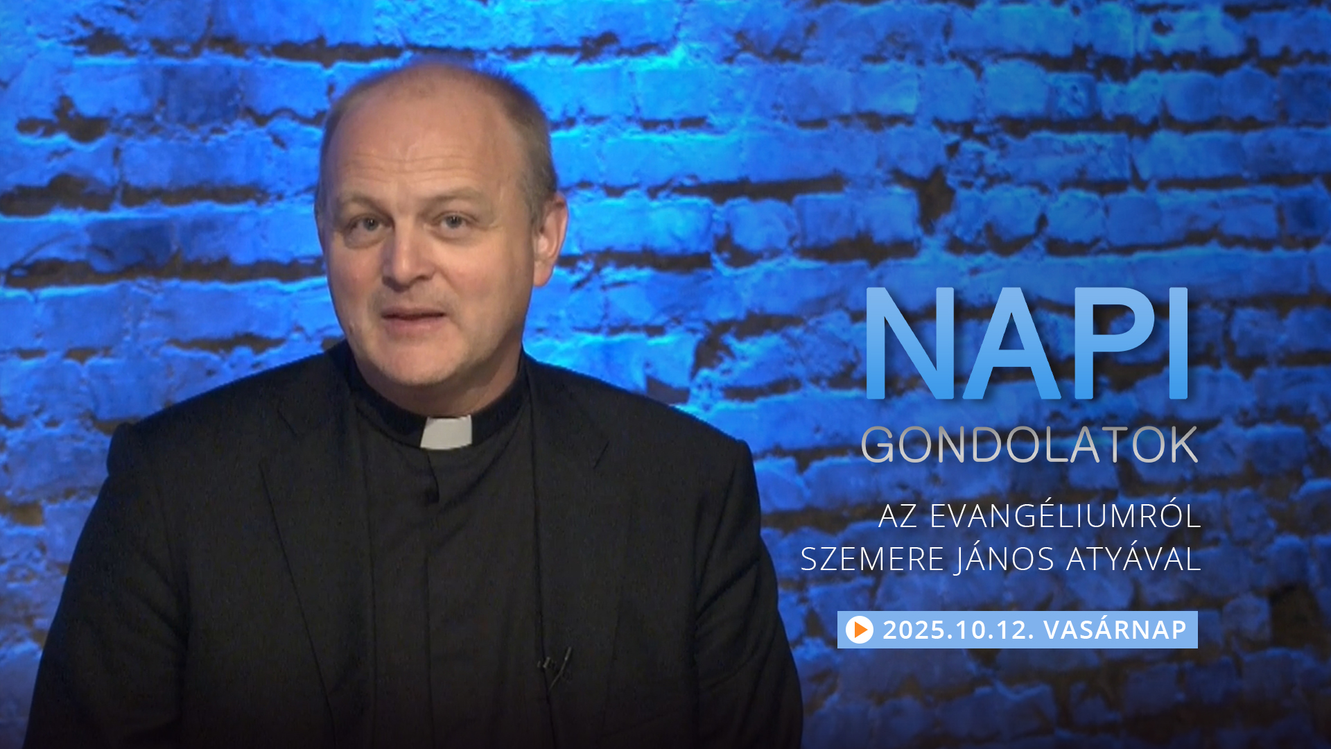 Szemere János atya gondolatai a vasárnapi evangéliumról