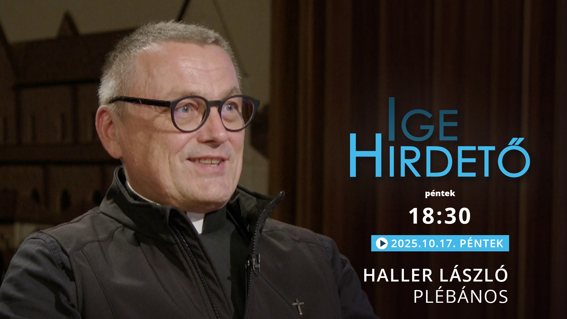 Igehirdető – Haller László plébános