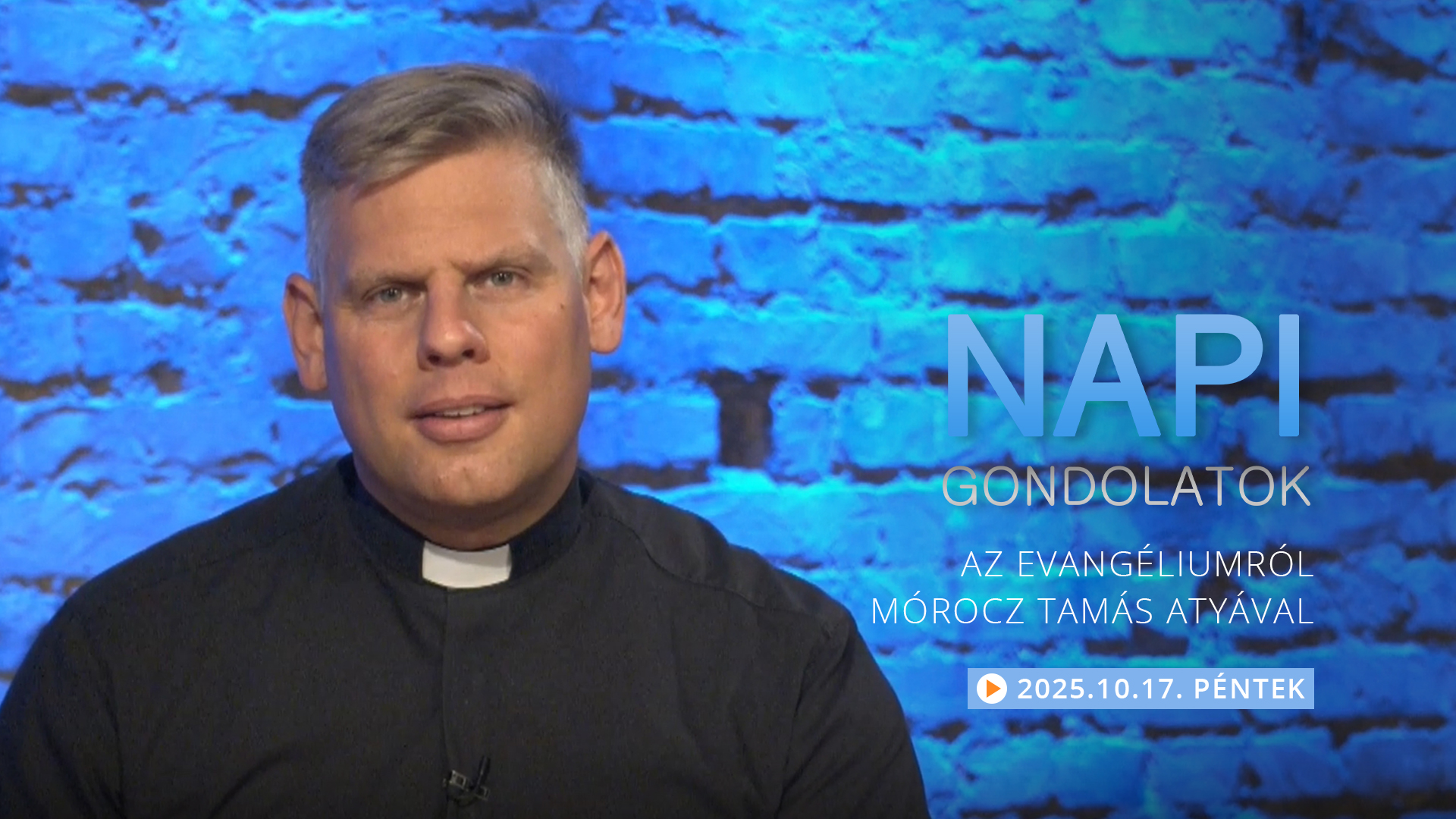 Mórocz Tamás atya gondolatai a pénteki evangéliumról