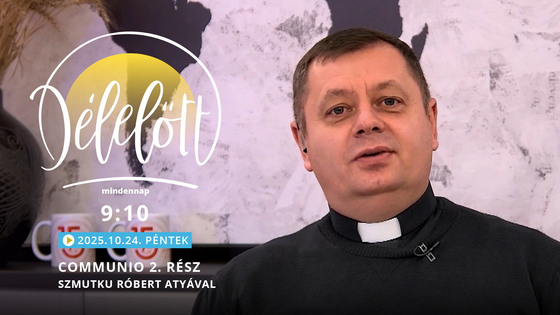 Communio 2. rész – Szmutku Róbert atyával