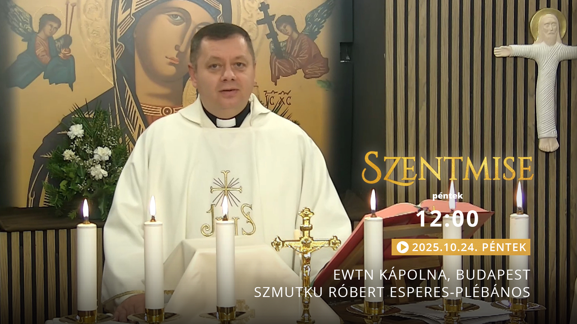 Szentmise a budapesti EWTN kápolnából – Szmutku Róbert