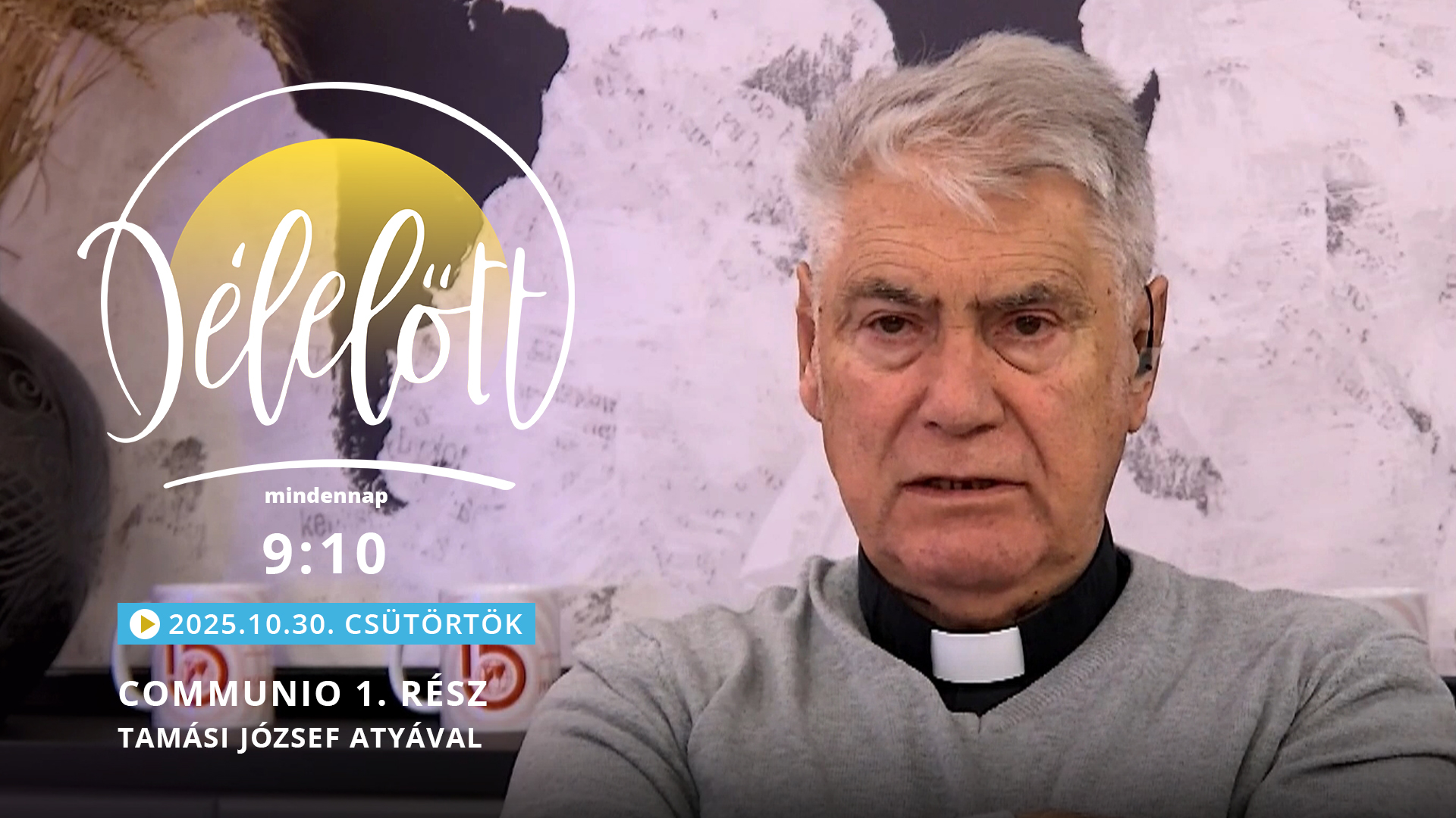 Communio 1. rész – Tamási József atyával