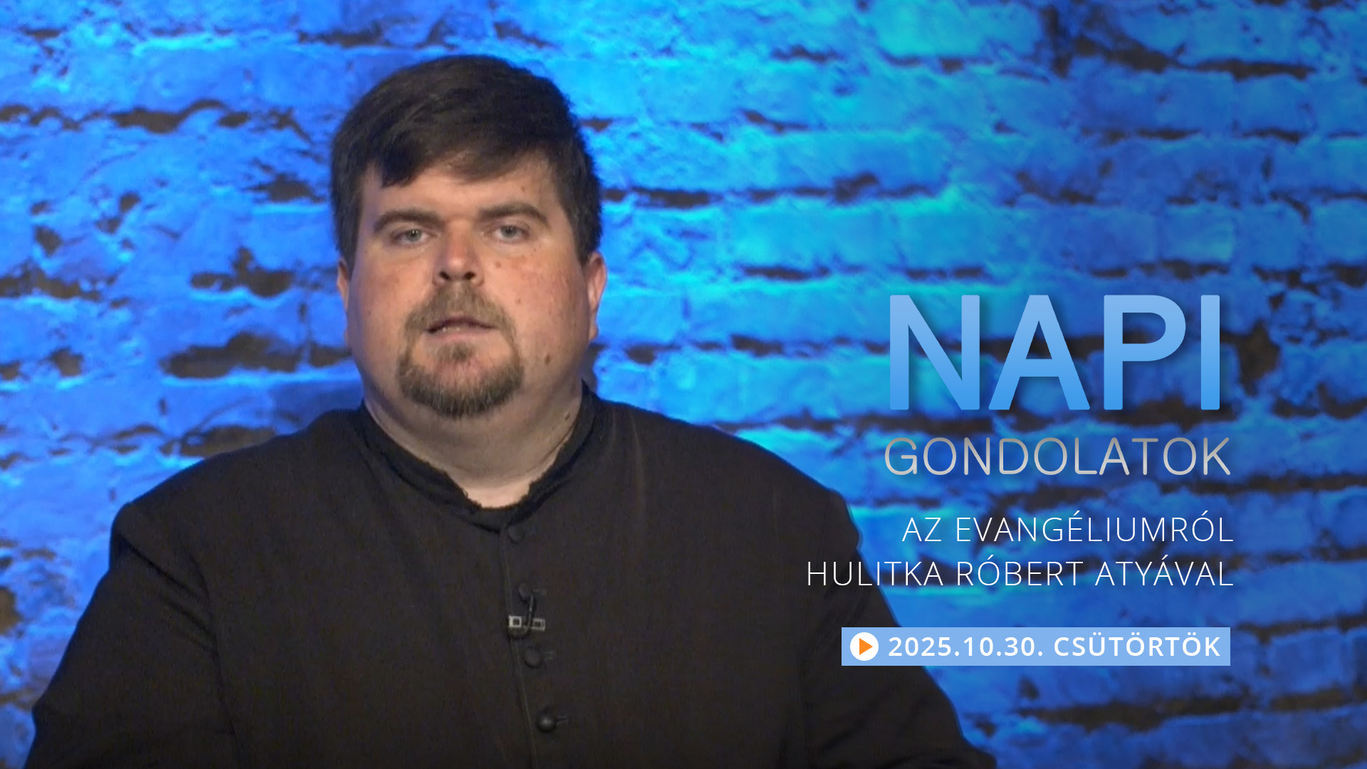 Hulitka Róbert atya elmélkedése a csütörtöki evangéliumról