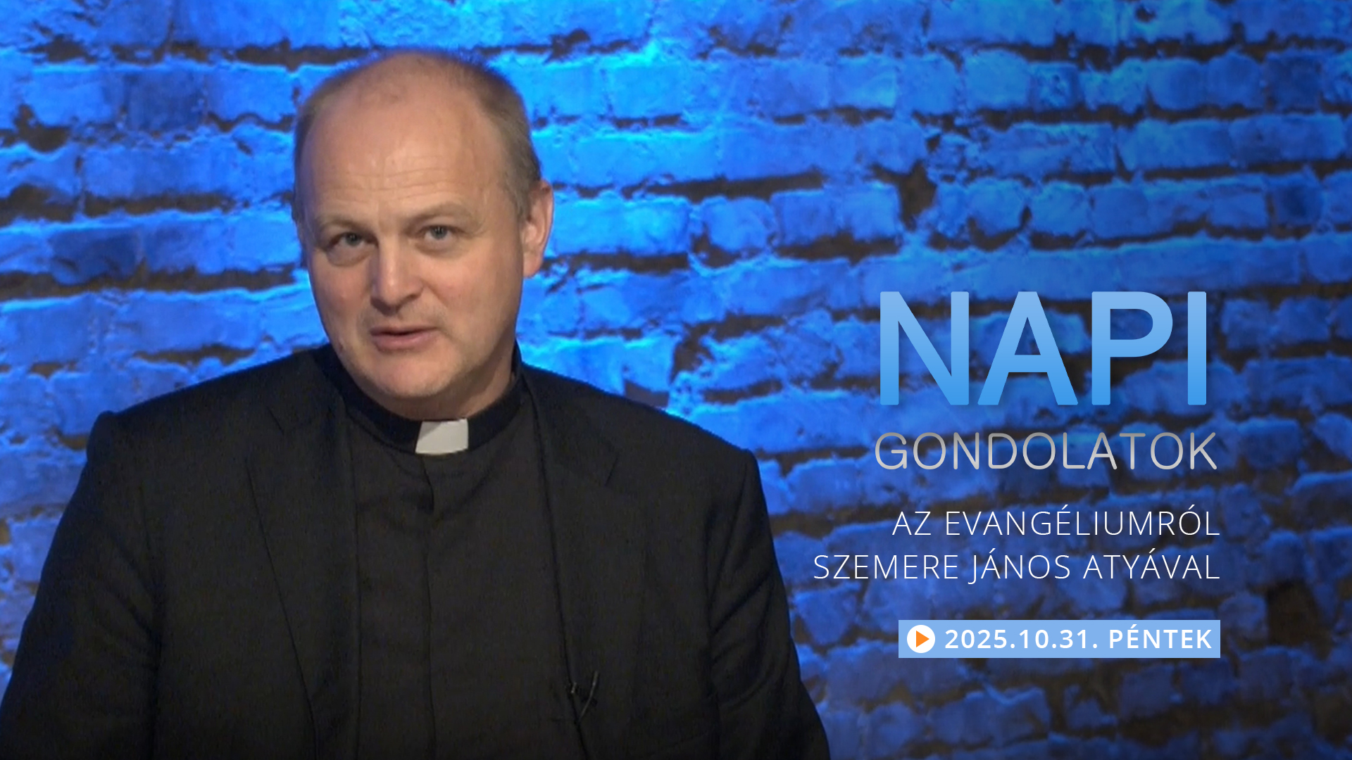 Szemere János atya gondolatai a pénteki evangéliumról