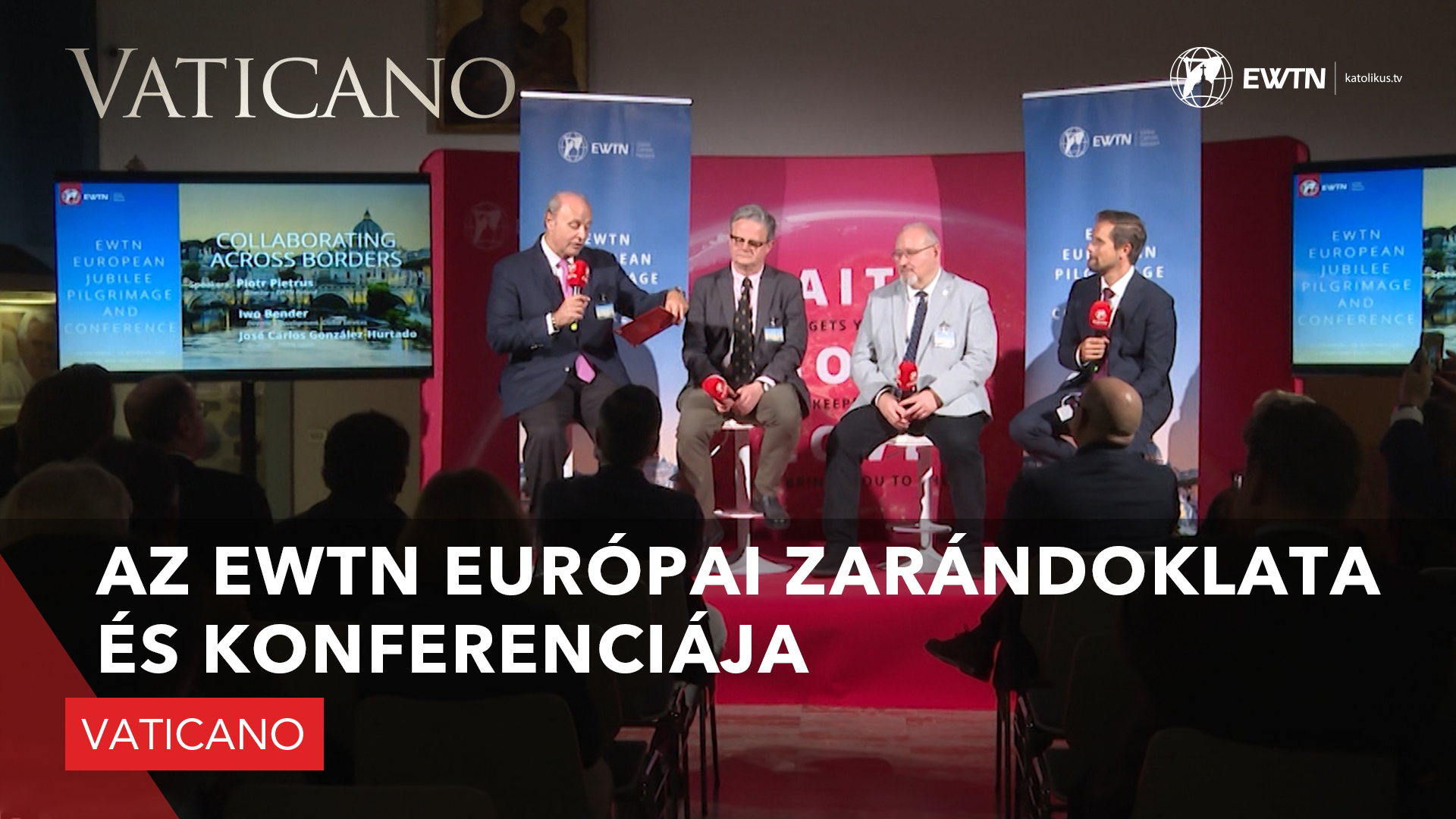 Az EWTN európai zarándoklata és konferenciája