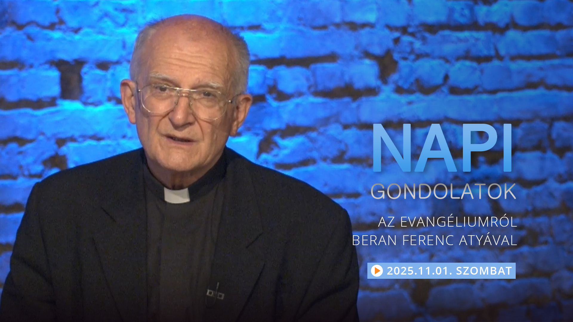 Beran Ferenc atya elmélkedése a szombati evangéliumról