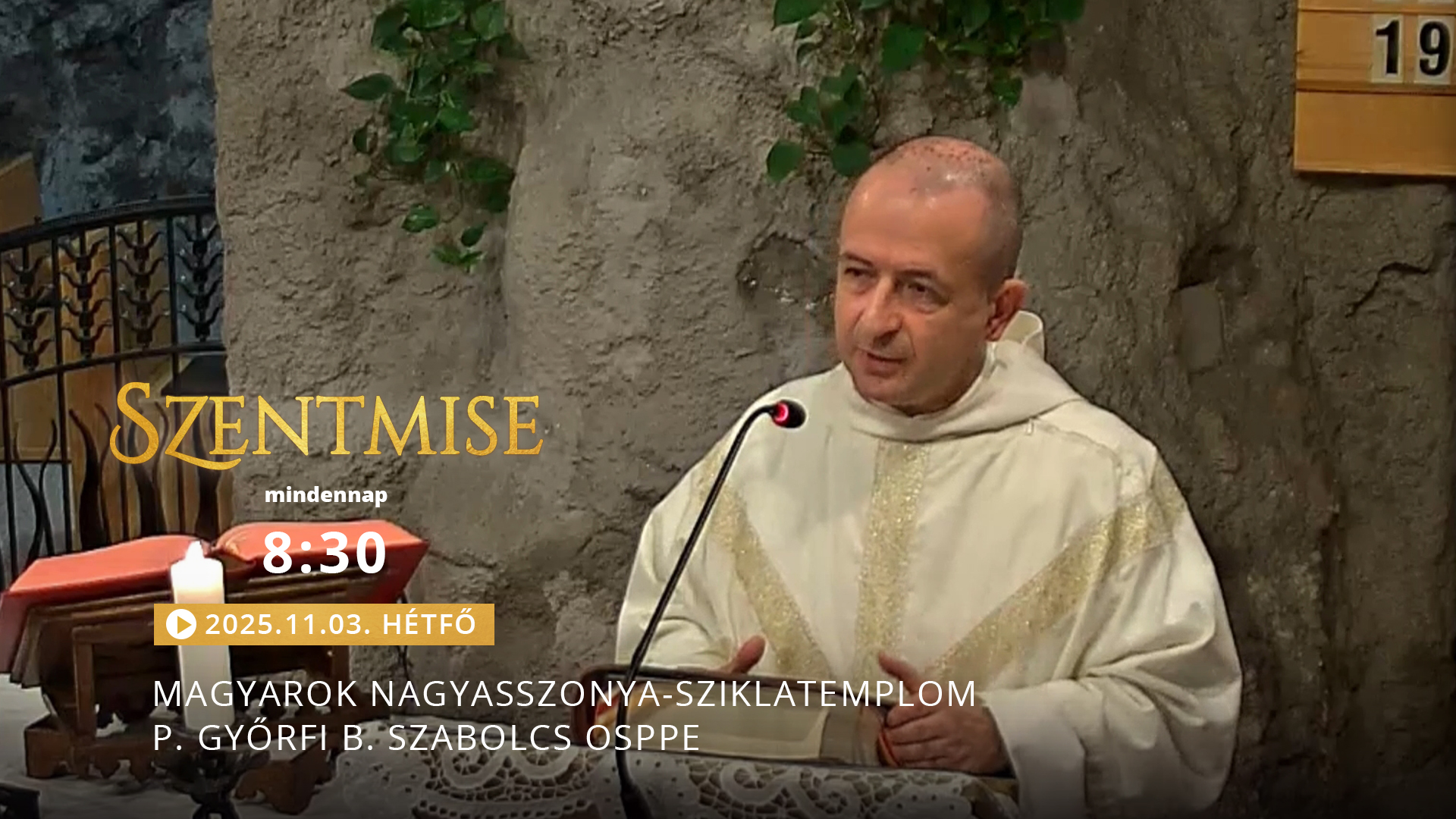 Szentmise a Sziklatemplomból – P. Györfi B. Szabolcs