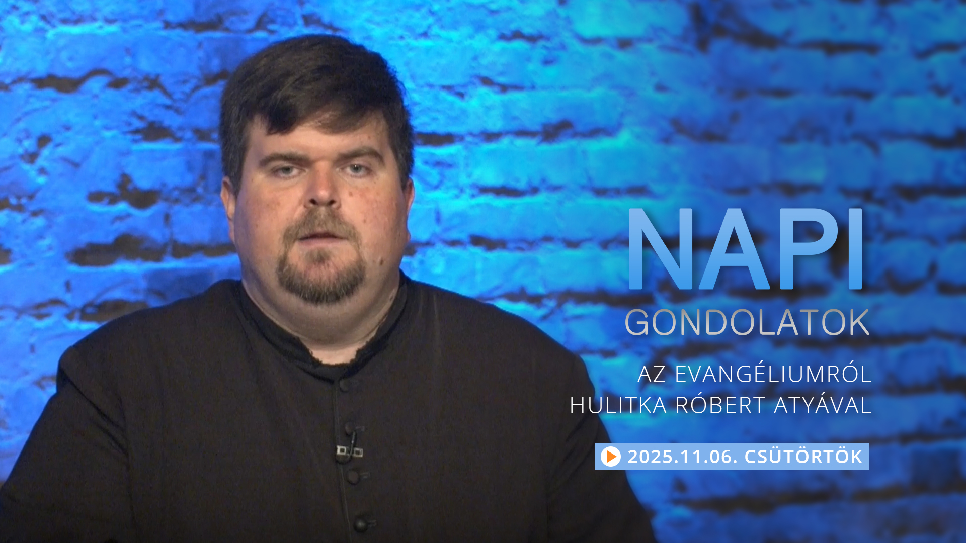 Hulitka Róbert atya elmélkedése a csütörtöki evangéliumról