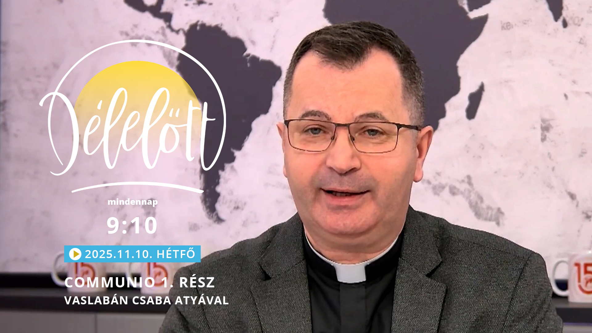 Communio 1. rész – Vaslabán Csaba atyával