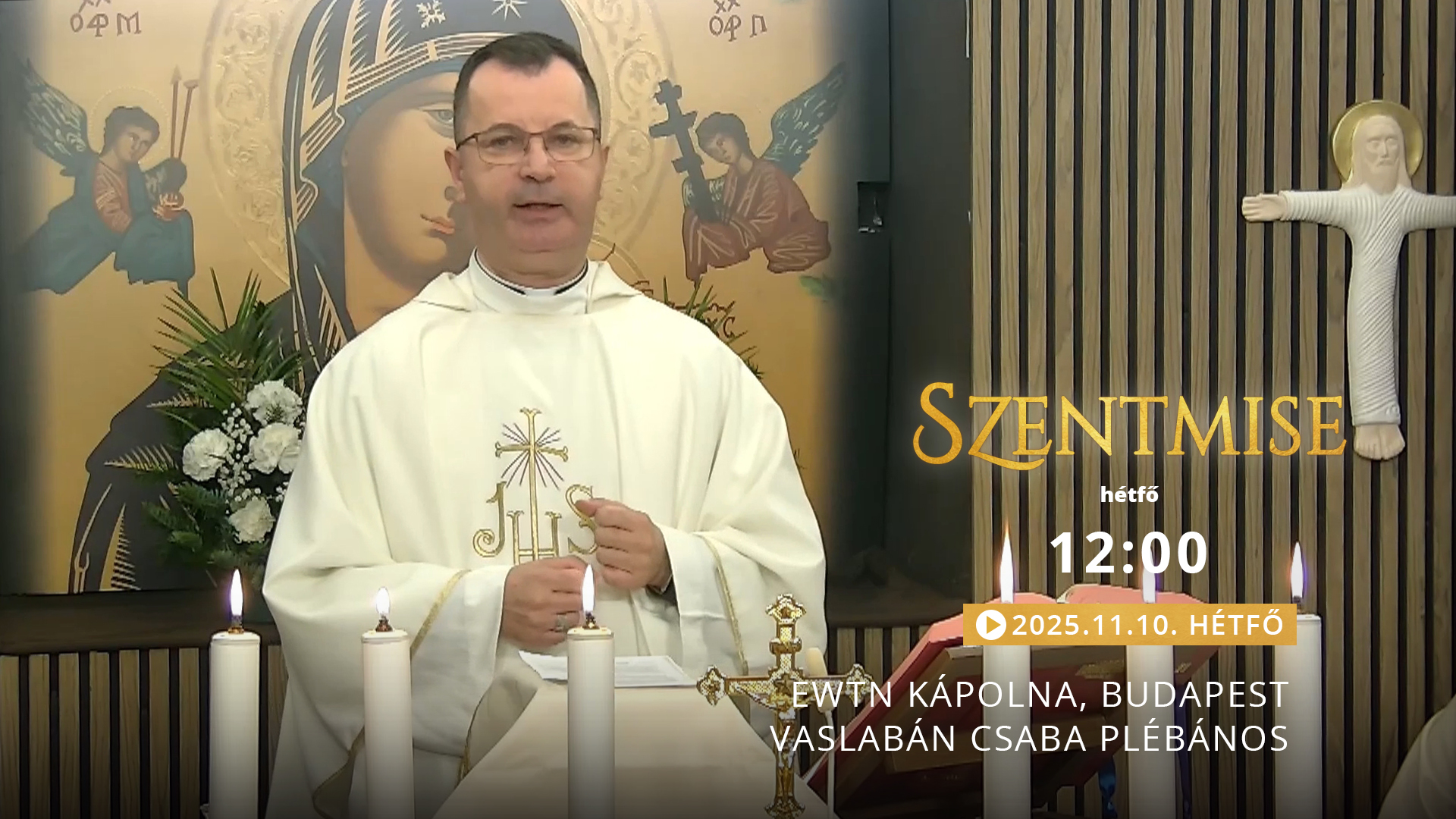 Szentmise a budapesti EWTN kápolnából – Vaslabán Csaba
