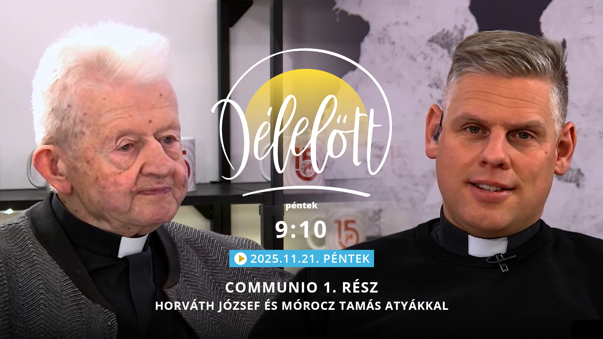 Communio 1. rész – Horváth József és Mórocz Tamás atyákkal