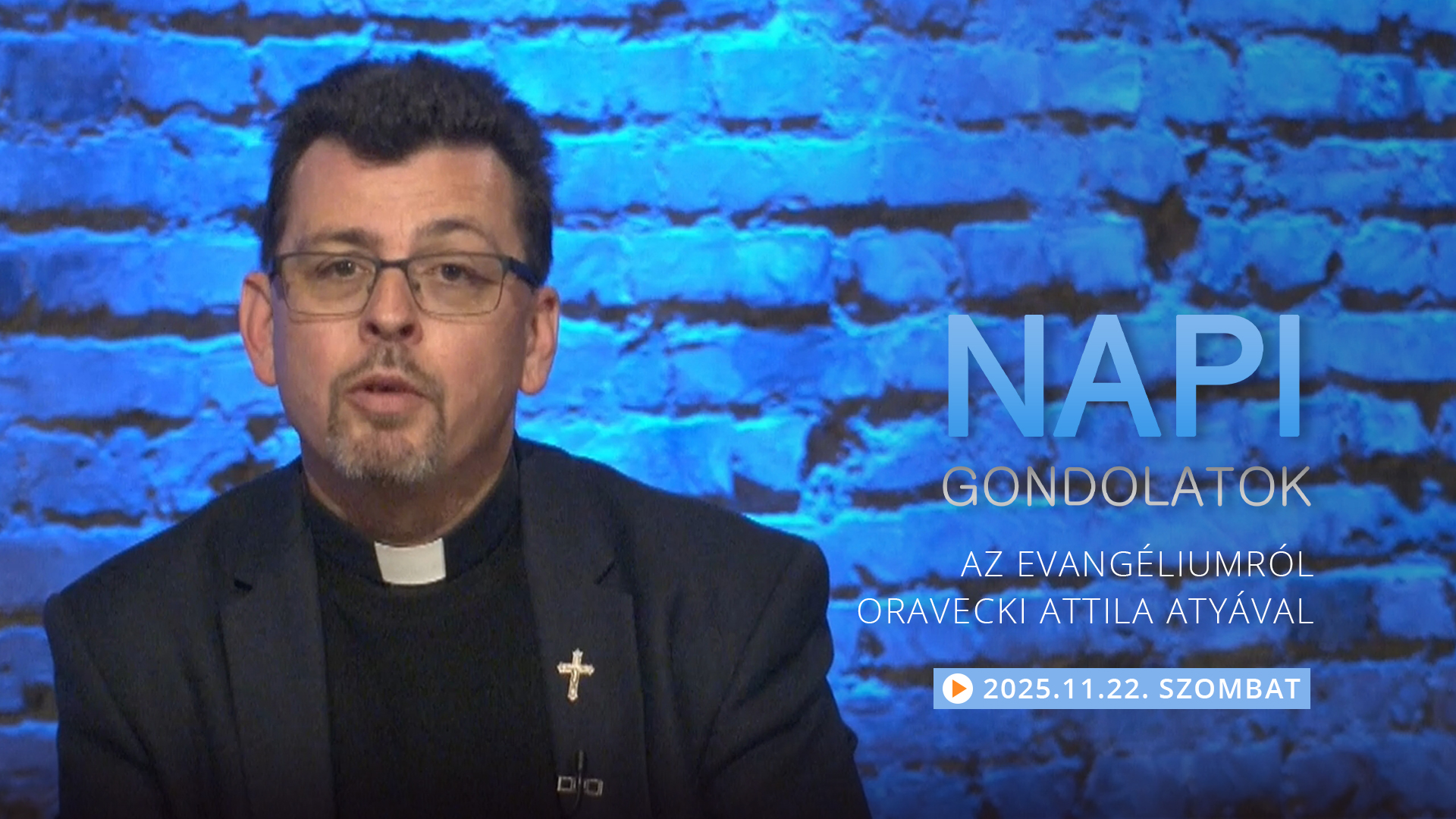 Oravecki Attila atya elmélkedése a szombati evangéliumról