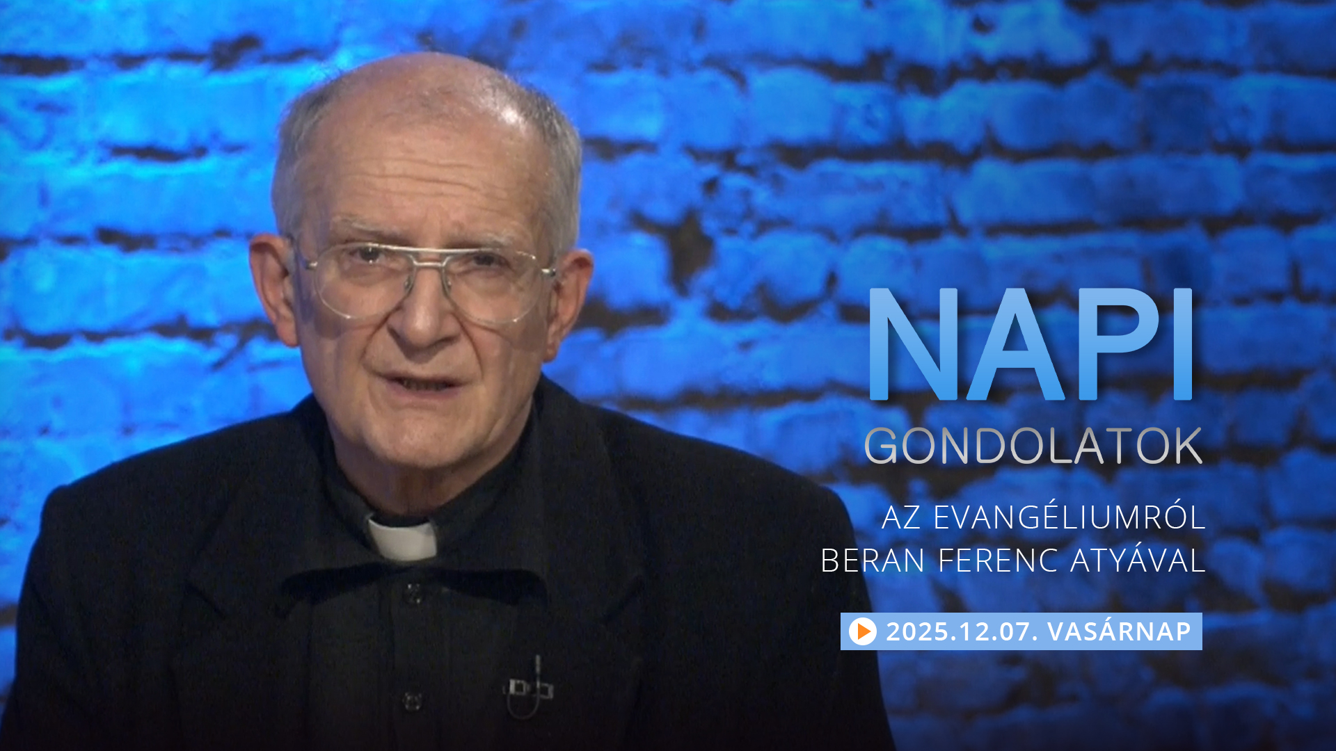 Beran Ferenc atya gondolatai a vasárnapi evangéliumról