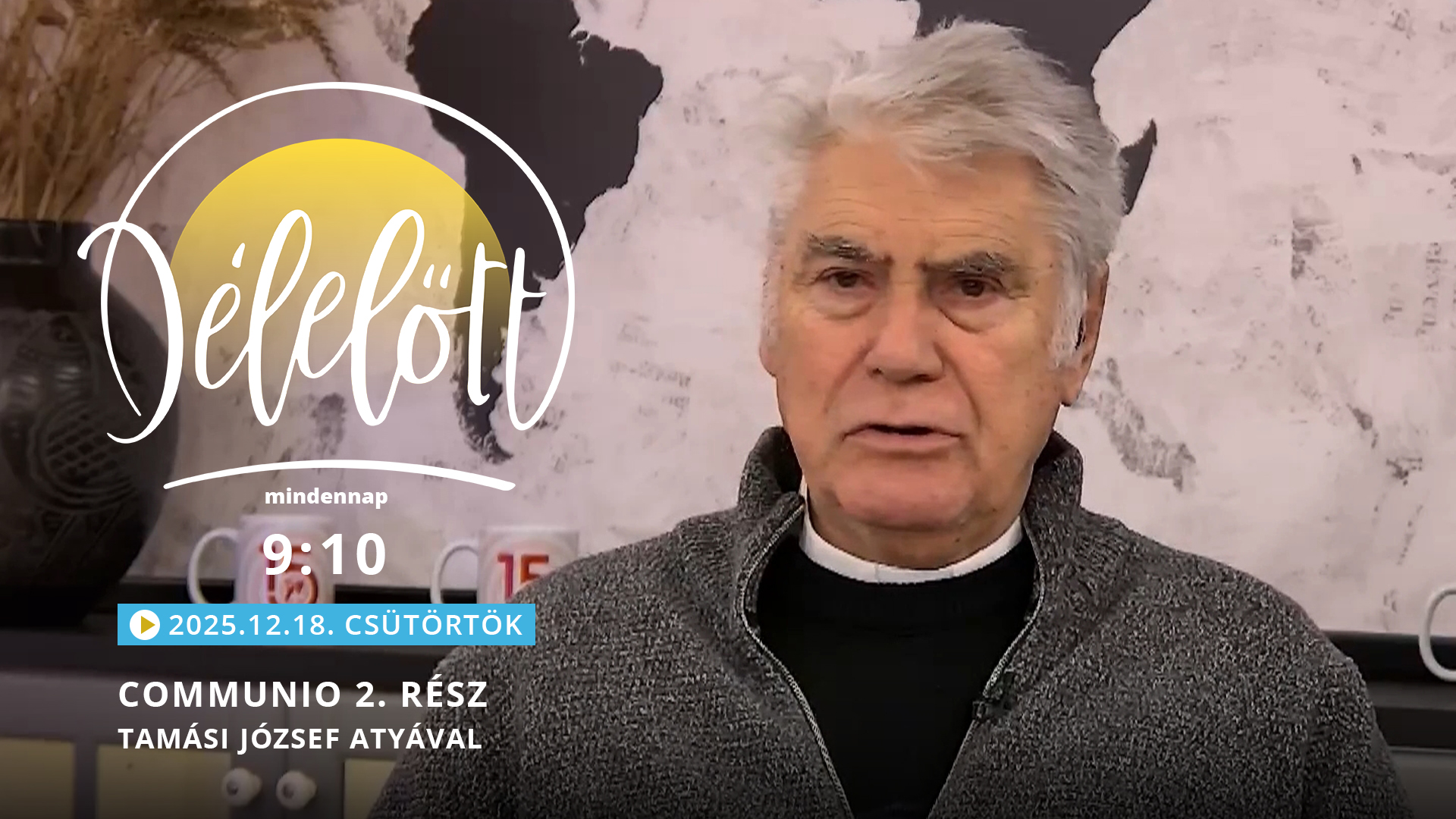 Communio 2. rész – Tamási József atyával