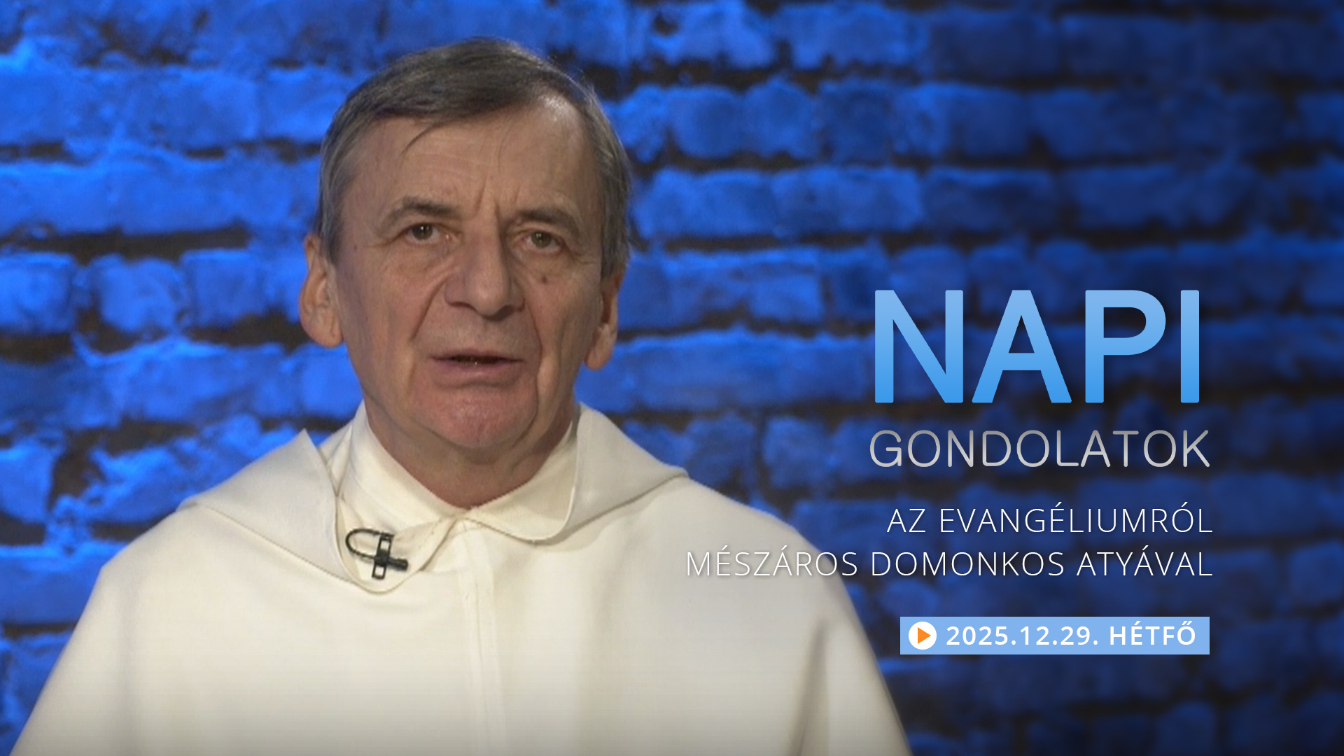Mészáros Domonkos atya elmélkedése a hétfői evangéliumról