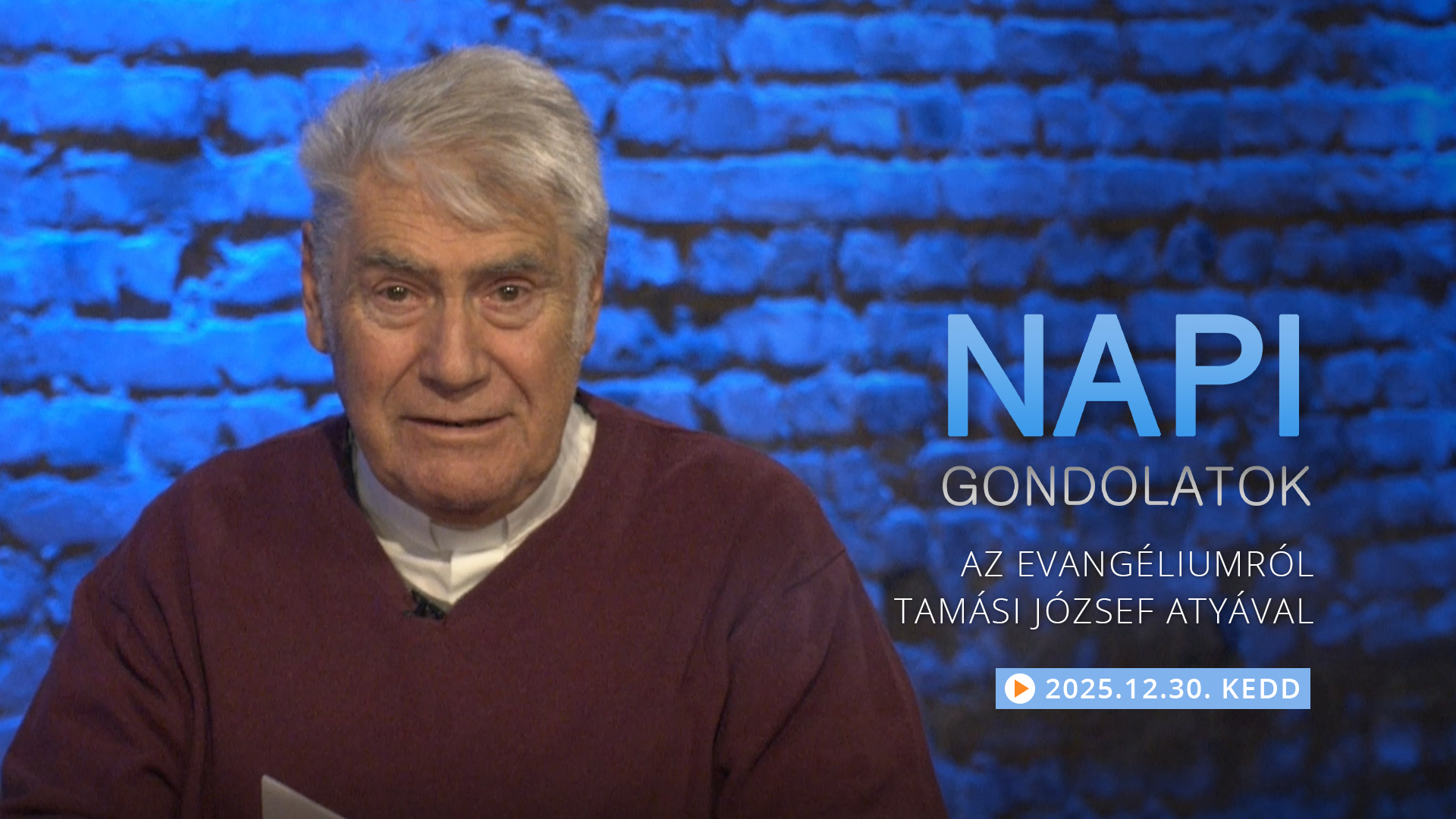 Tamási József atya gondolatai a keddi evangéliumról