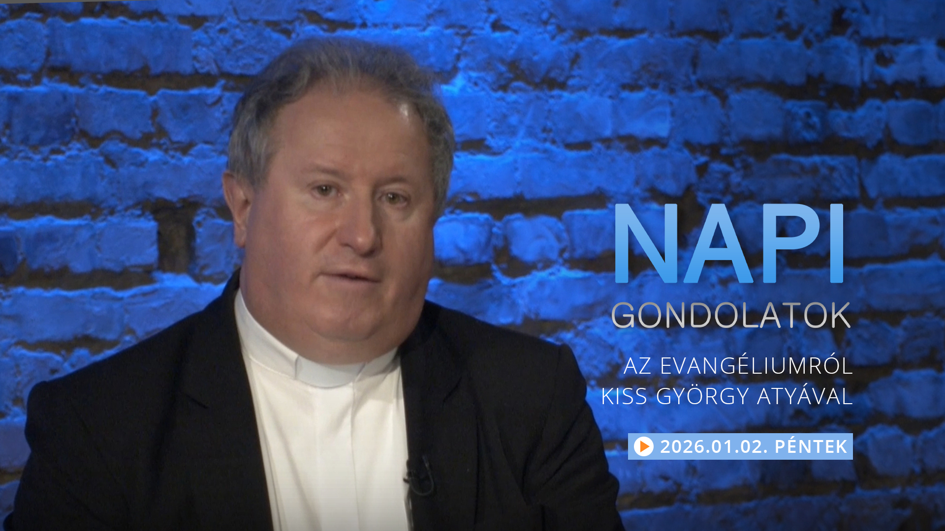 Kiss György atya gondolatai a pénteki evangéliumról