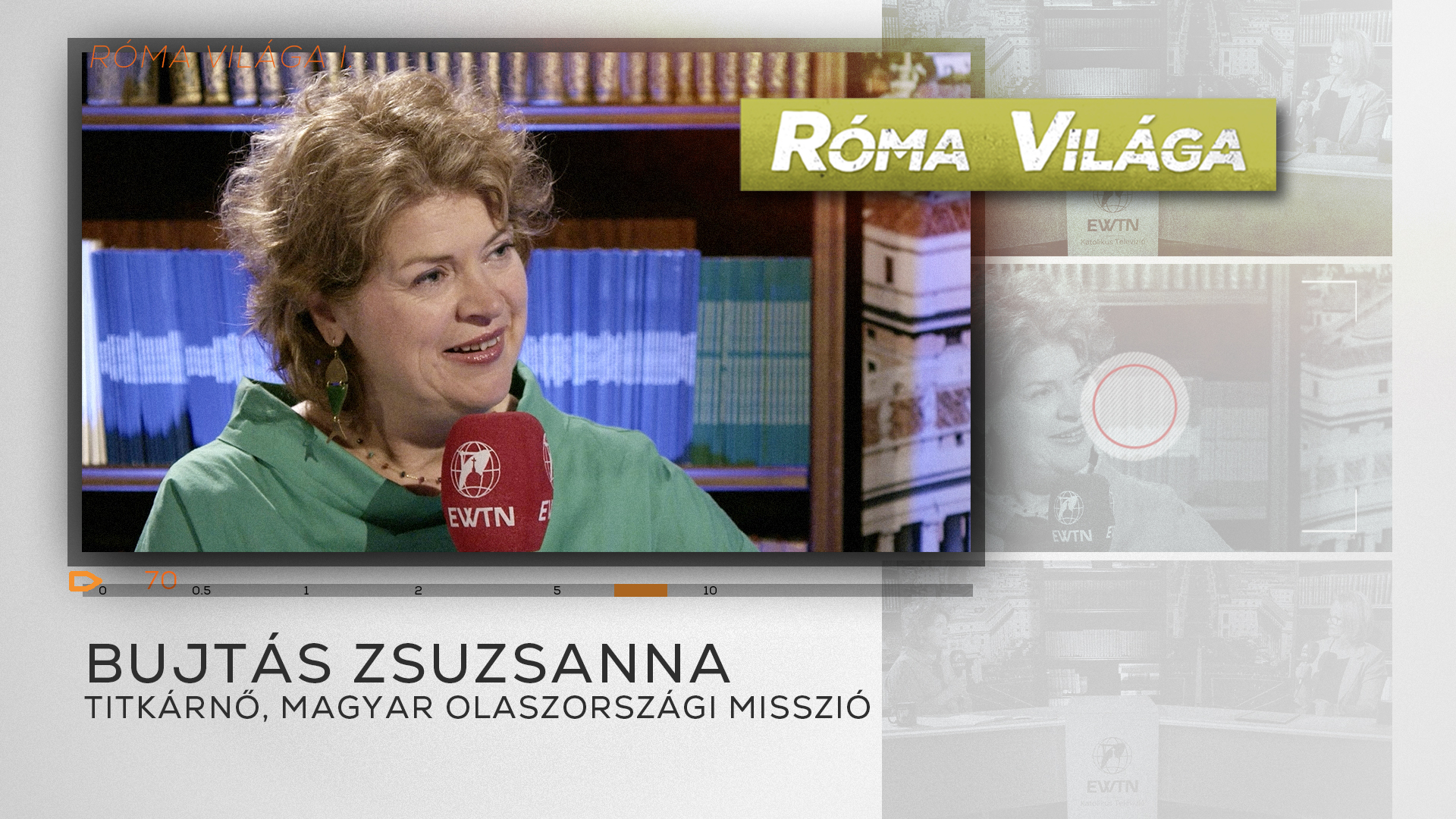 Róma Világa – Bujtás Zsuzsanna titkárnő, Magyar Olaszországi Misszió