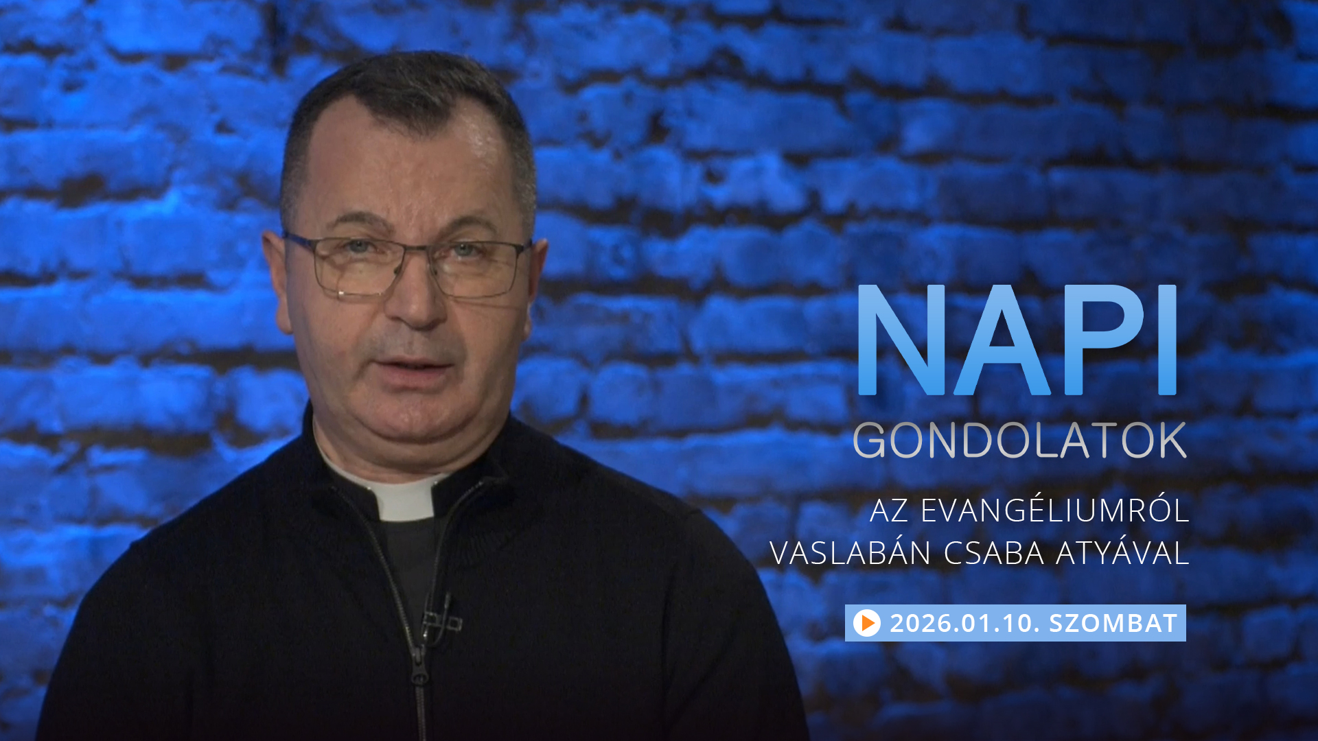 Vaslabán Csaba atya elmélkedése a szombati evangéliumról