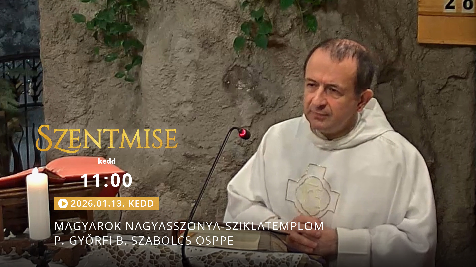 Szentmise a Sziklatemplomból – P. Györfi B. Szabolcs
