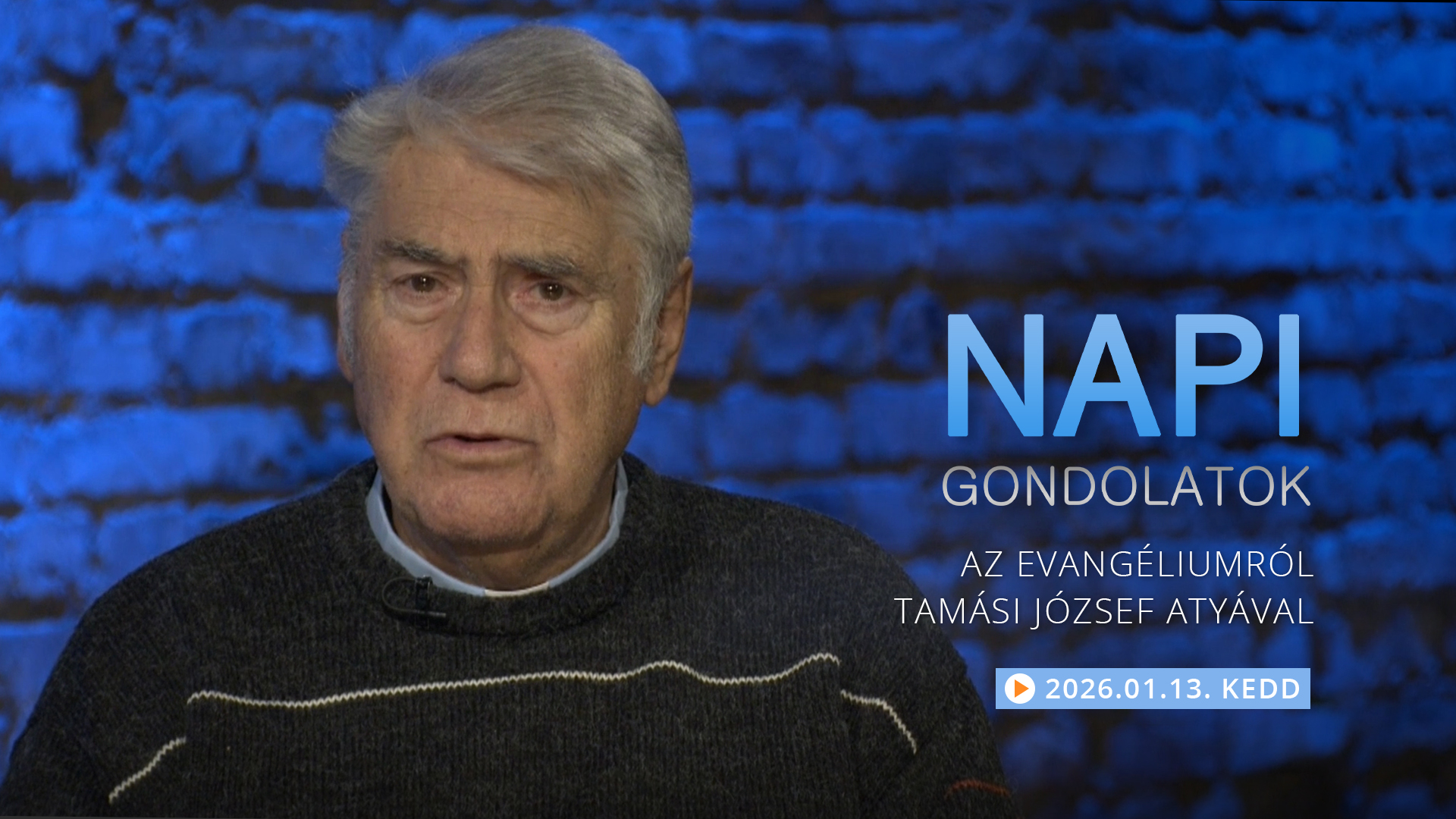 Tamási József atya gondolatai a keddi evangéliumról