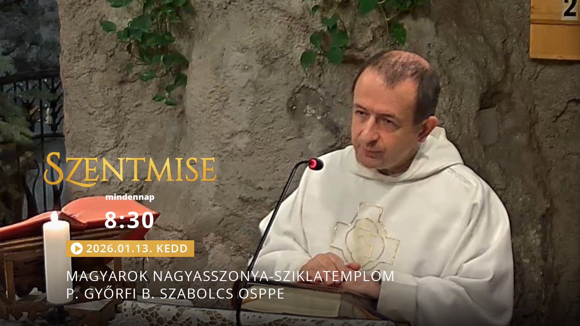 Szentmise a Sziklatemplomból – P. Györfi B. Szabolcs