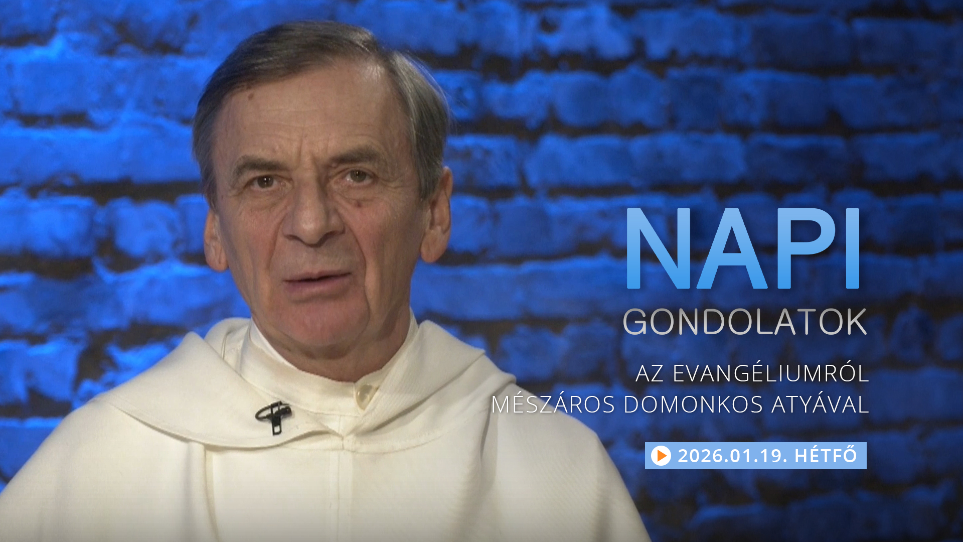 Mészáros Domonkos atya elmélkedése a hétfői evangéliumról