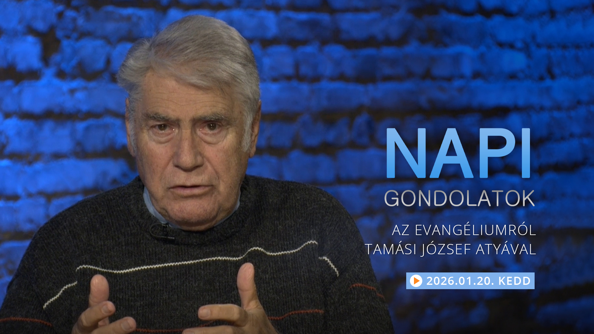 Tamási József atya gondolatai a keddi evangéliumról