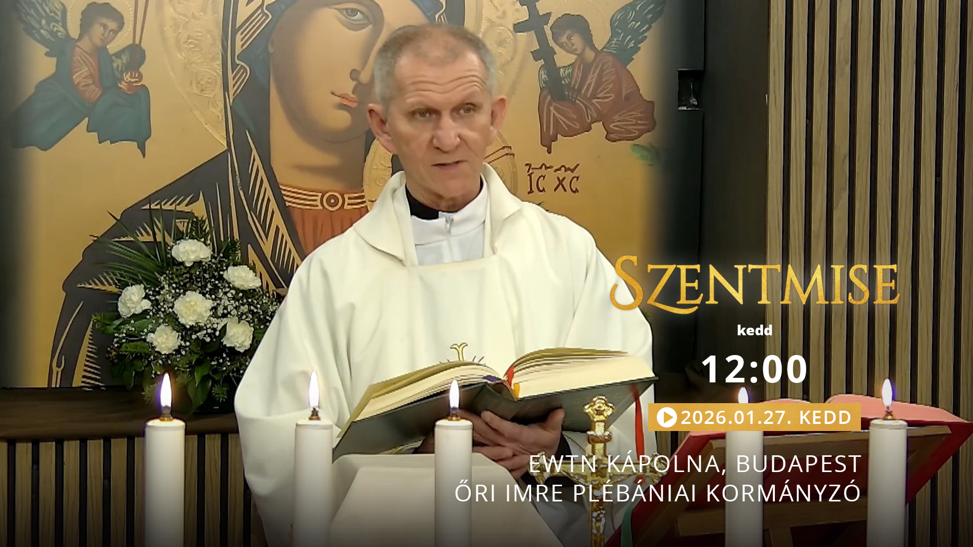 Szentmise a budapesti EWTN kápolnából – Őri Imre