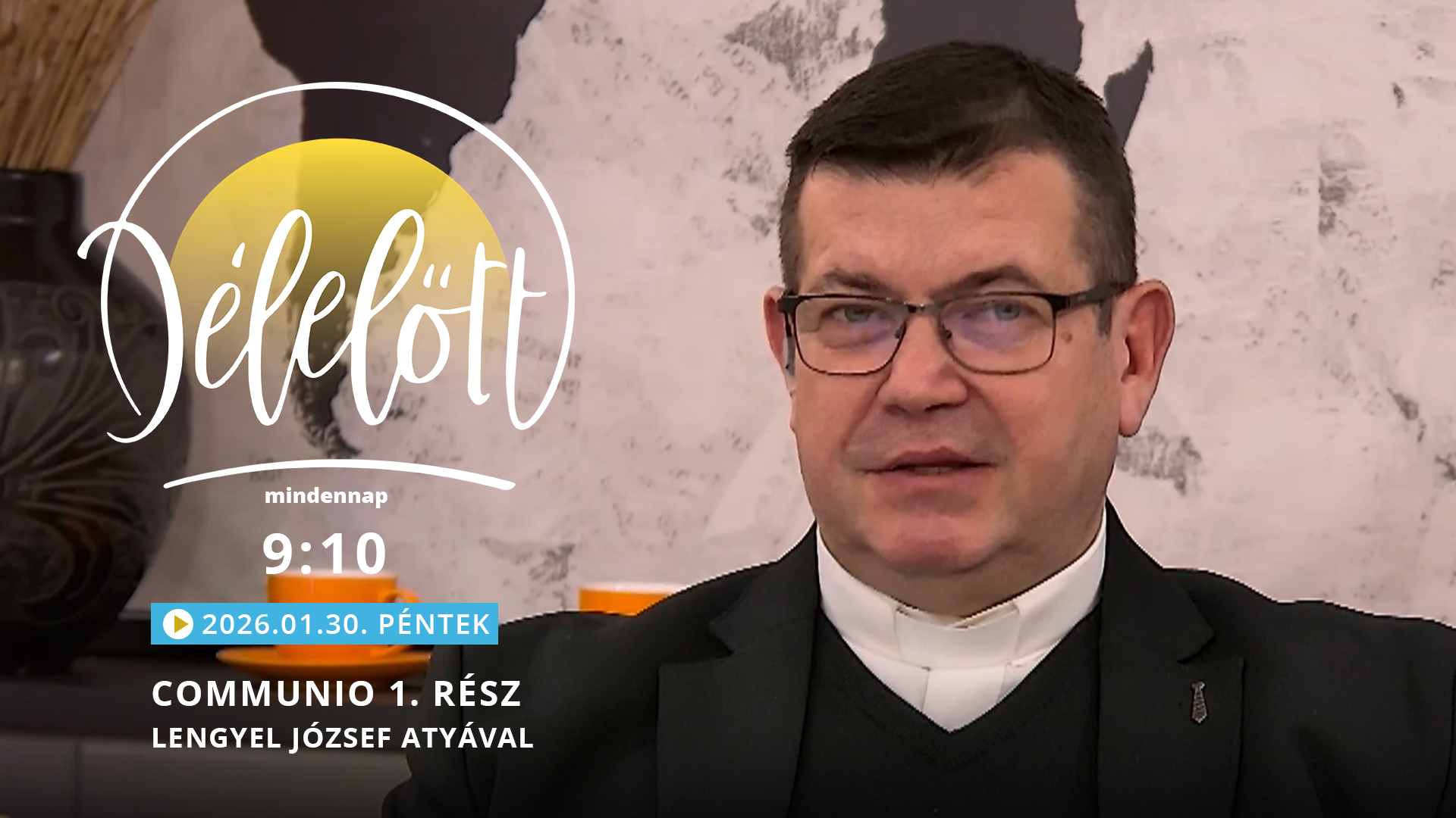 Communio 1. rész – Lengyel József atyával