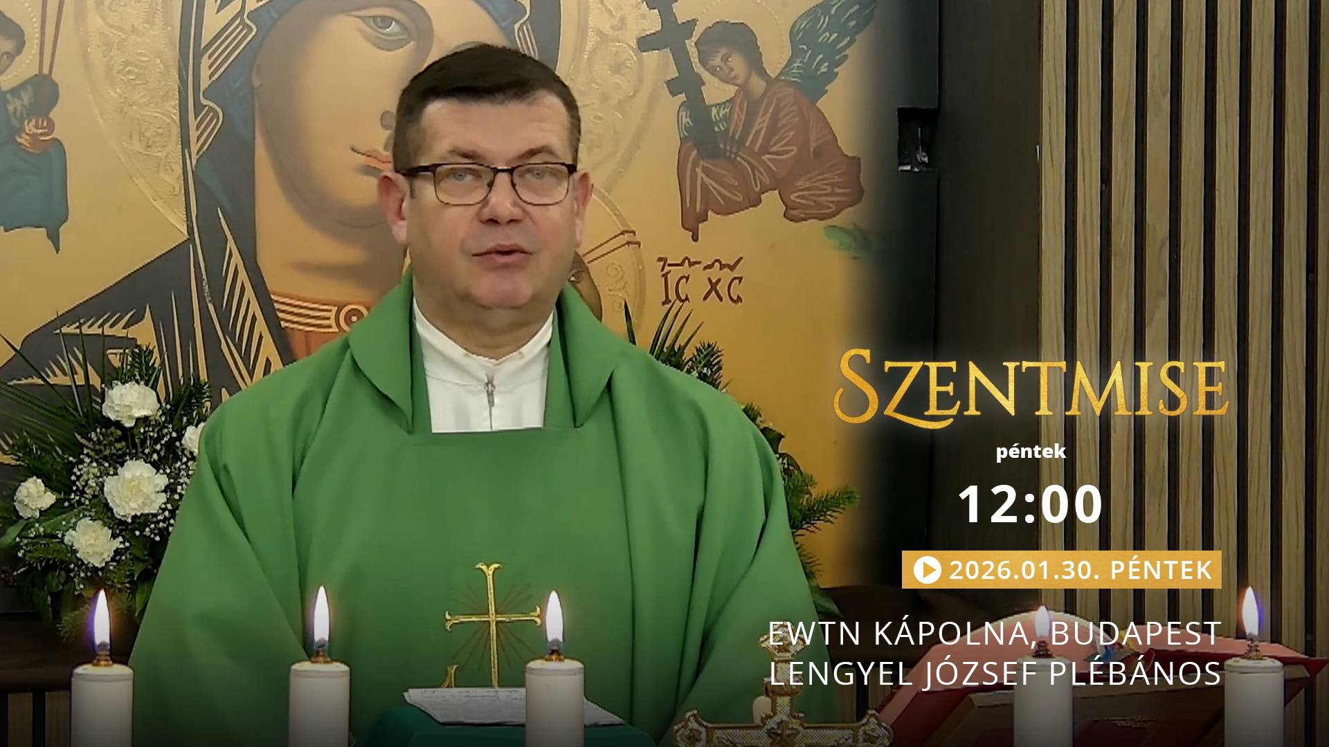 Szentmise a budapesti EWTN kápolnából – Lengyel József