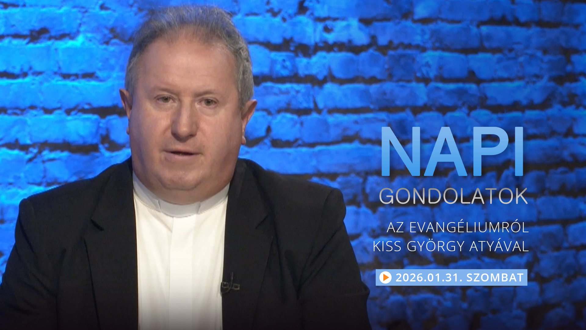 Kiss György atya elmélkedése a szombati evangéliumtól