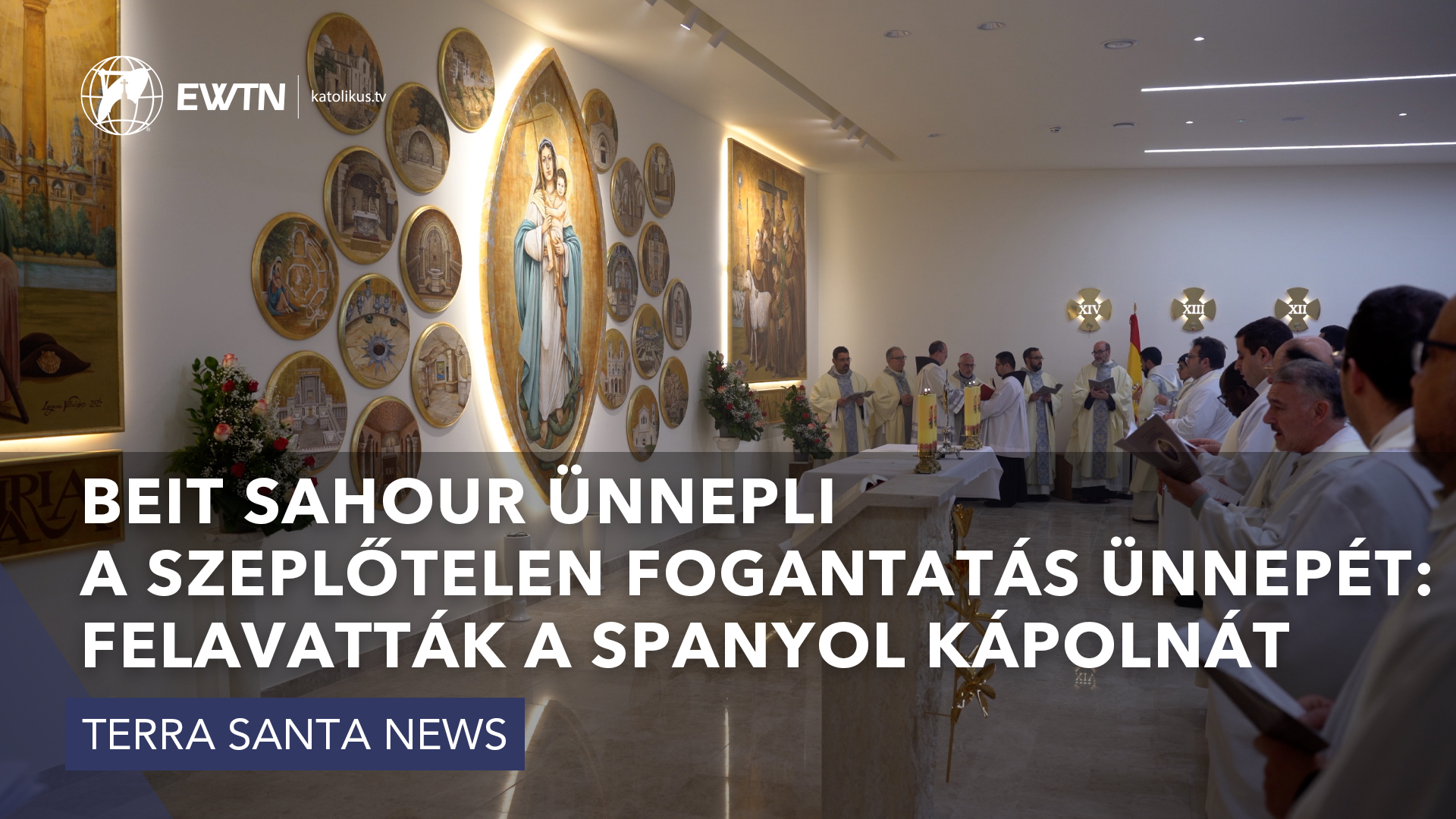 Beit Sahour ünnepli a szeplőtelen fogantatás ünnepét: felavatták a spanyol kápolnát