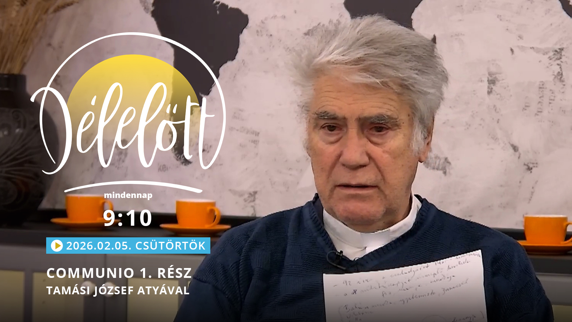 Communio 1. rész – Tamási József atyával