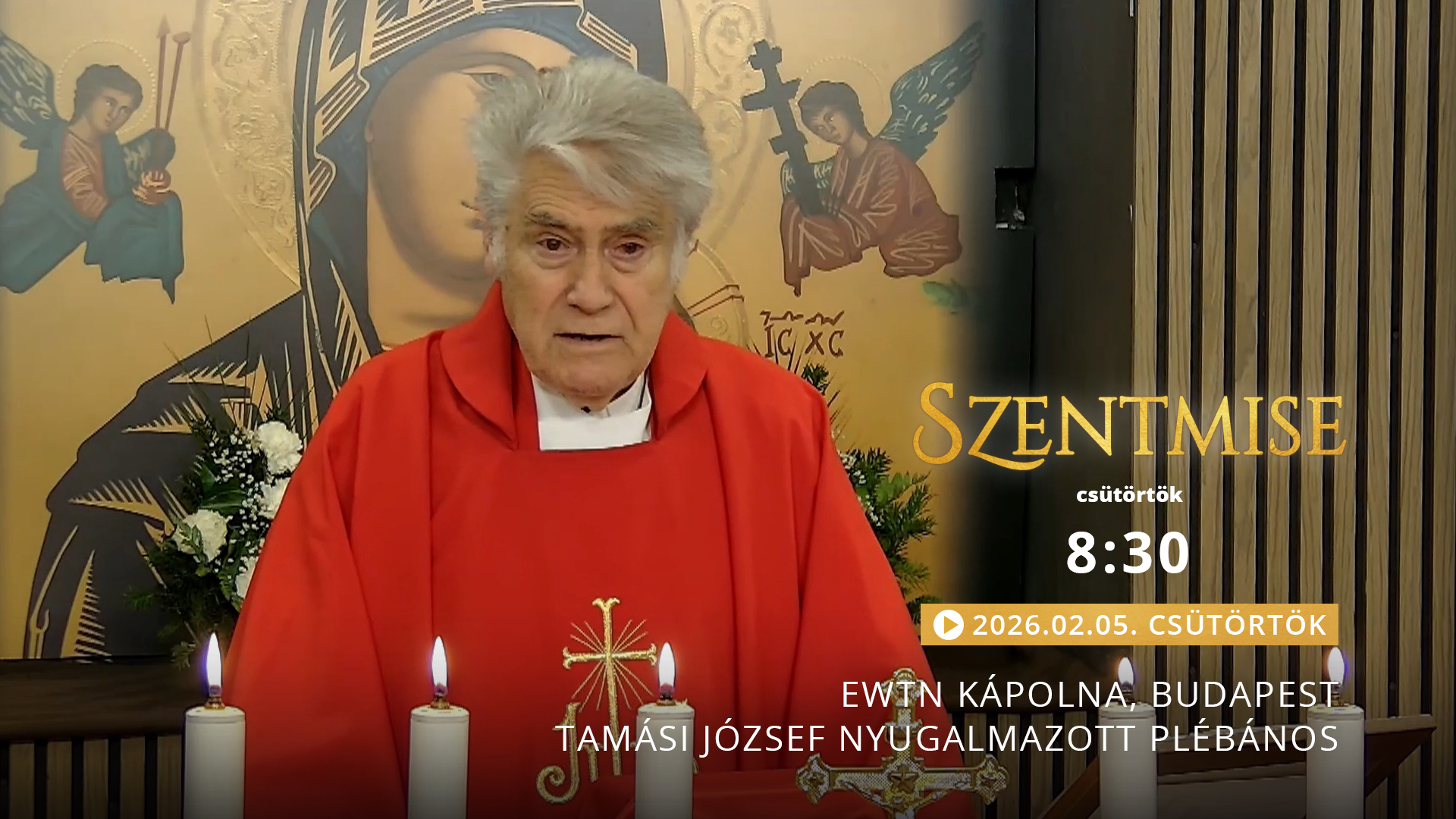 Szentmise a budapesti EWTN kápolnából – Tamási József